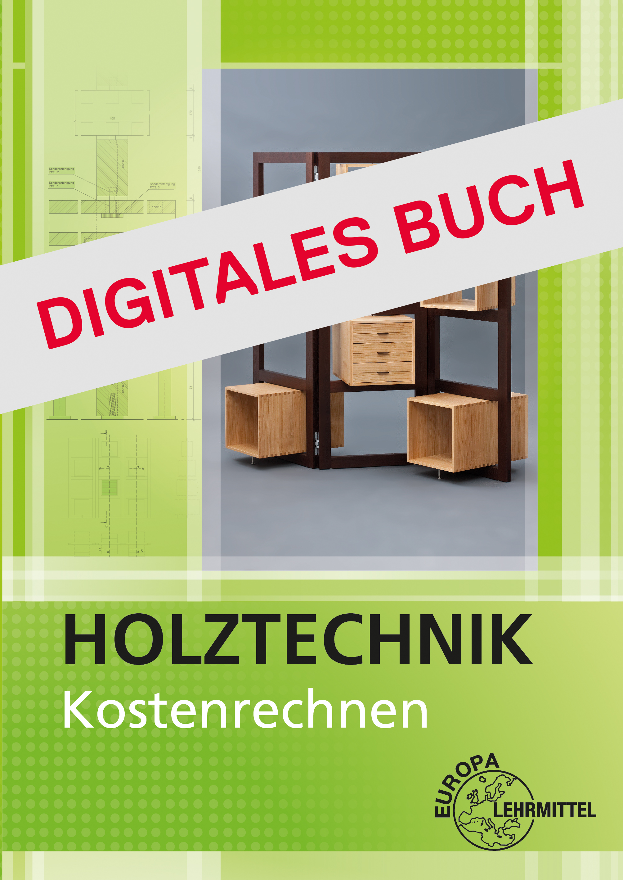Kostenrechnen Holztechnik - Digitales Buch