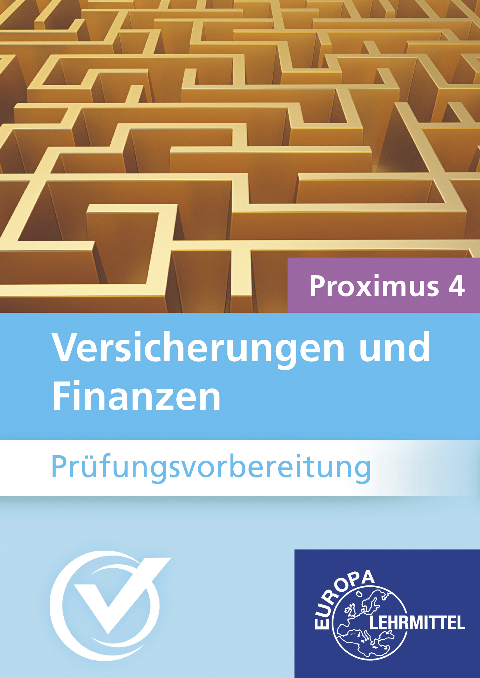 Prüfungsvorbereitung Versicherungen und Finanzen, Proximus 4