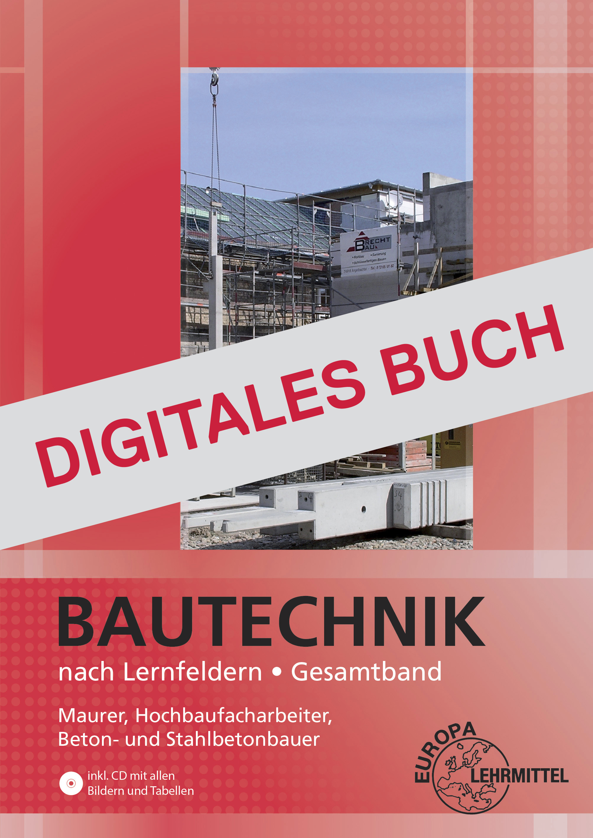 Bautechnik nach Lernfeldern Gesamtband Maurer - Digitales Buch