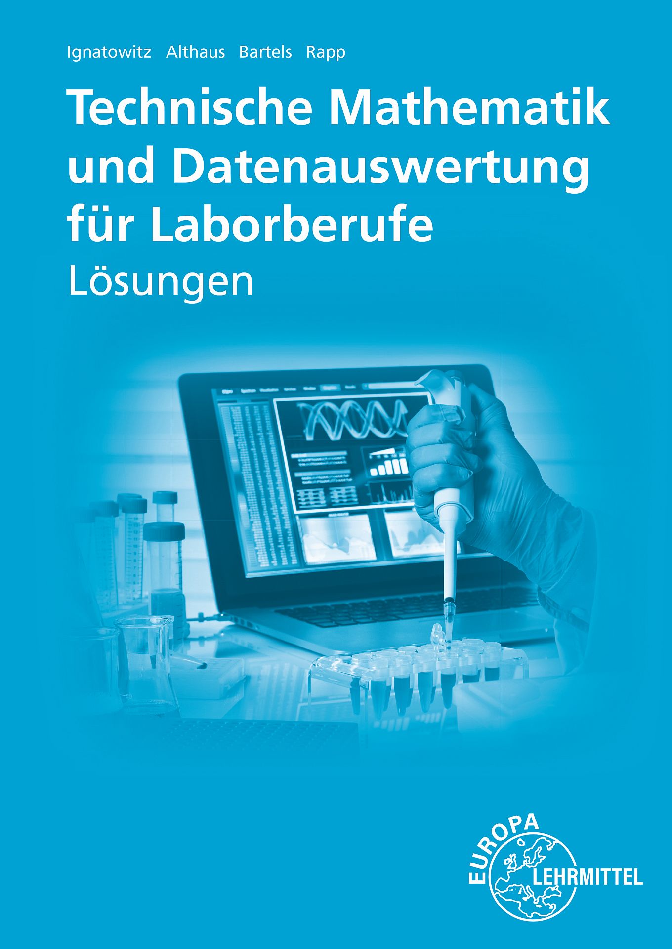 Lösungen zu 71713 Techn. Mathematik und Datenauswertung Laborberufe