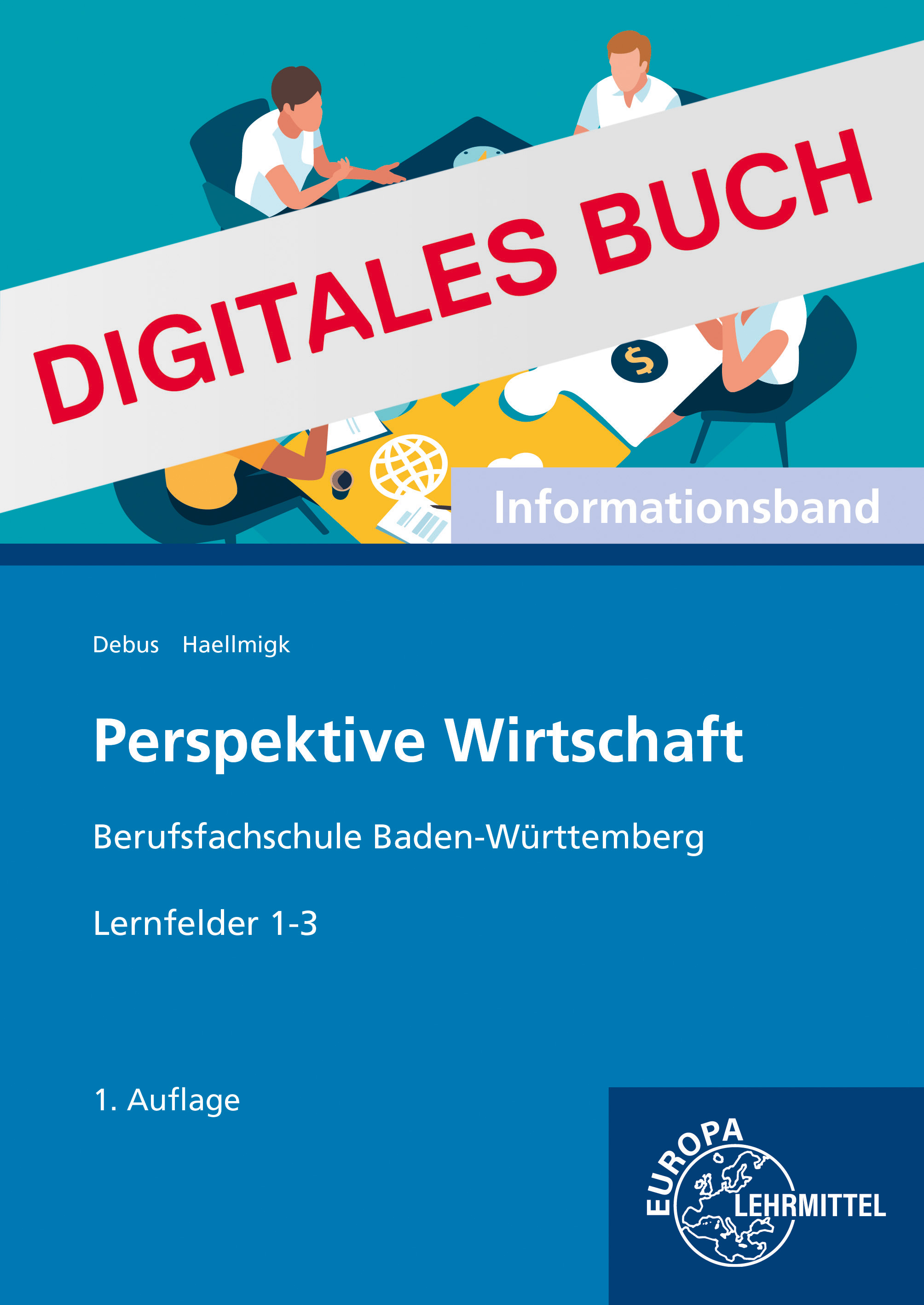 Perspektive Wirtschaft Berufsfachschule Baden-Württemberg Informationsband 1 Digitales Buch