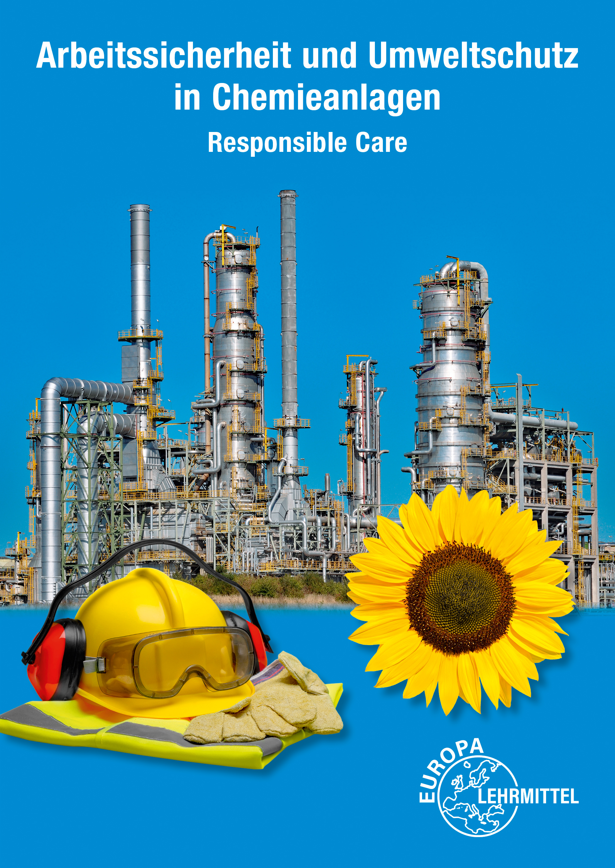 Arbeitssicherheit und Umweltschutz in Chemieanlagen