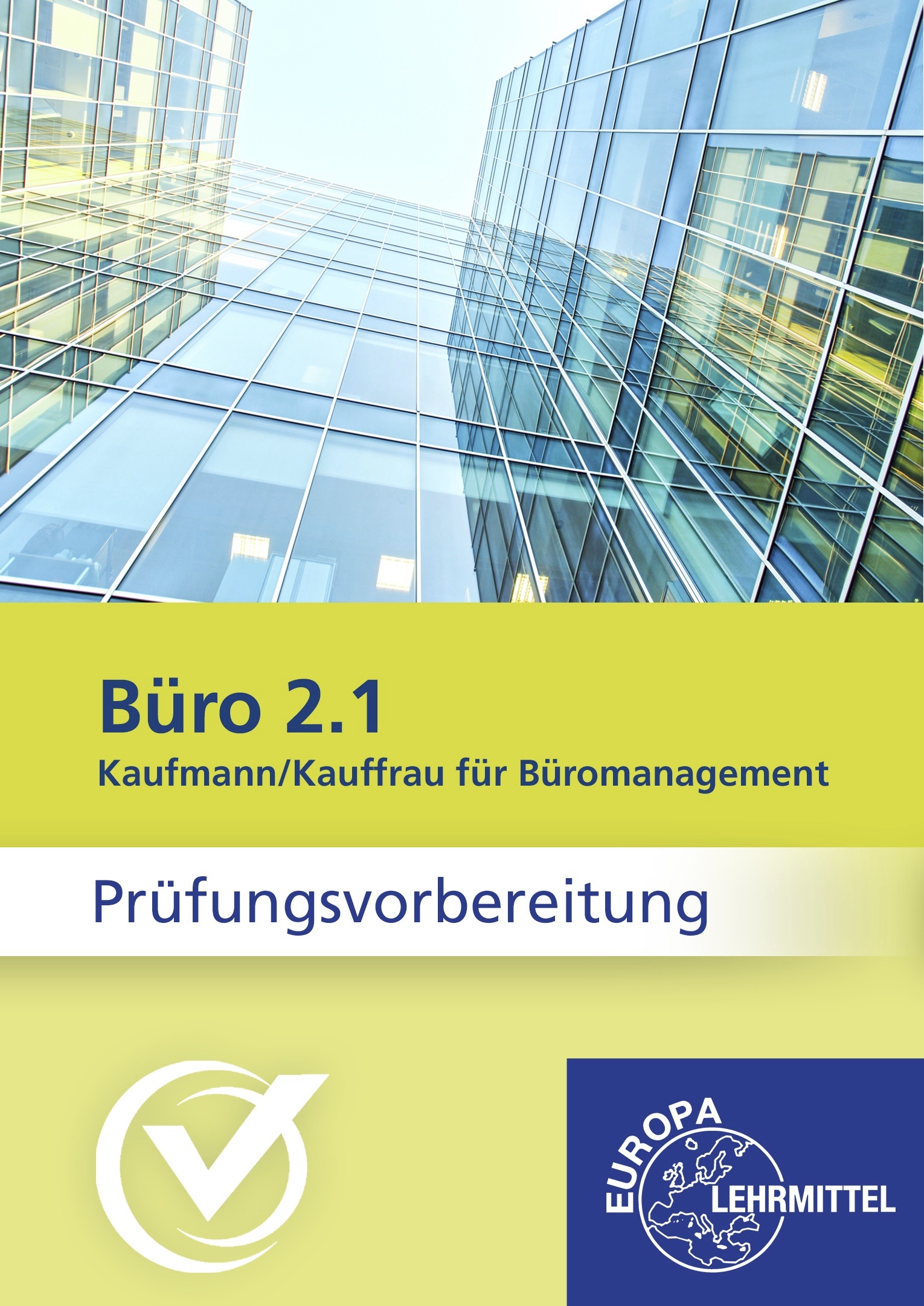 Prüfungsvorbereitung Kauffrau/Kaufmann für Büromanagement AP2