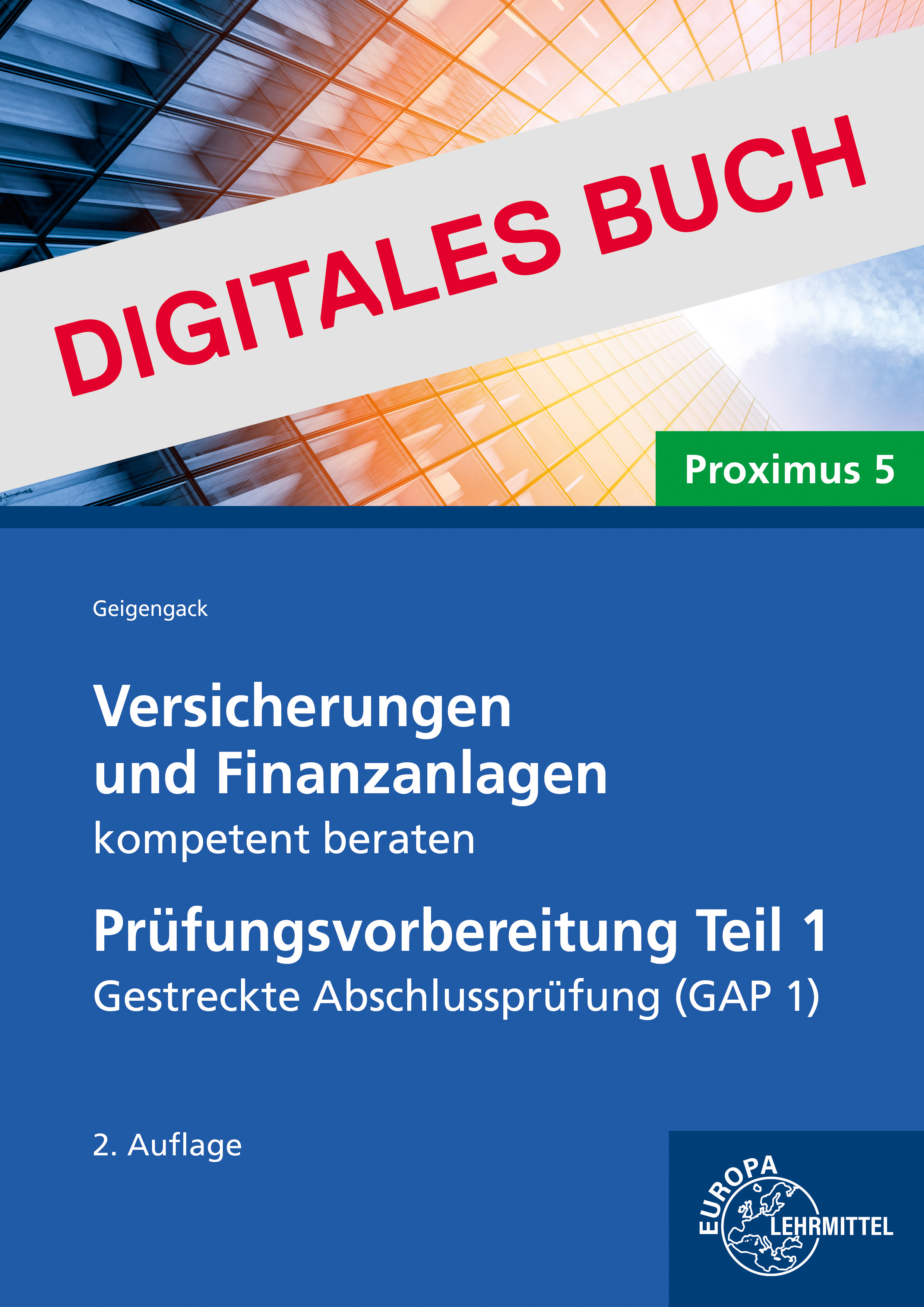 Versicherungen und Finanzanlagen - Prüfungsvorbereitung Teil 1 GAP - dig. Buch