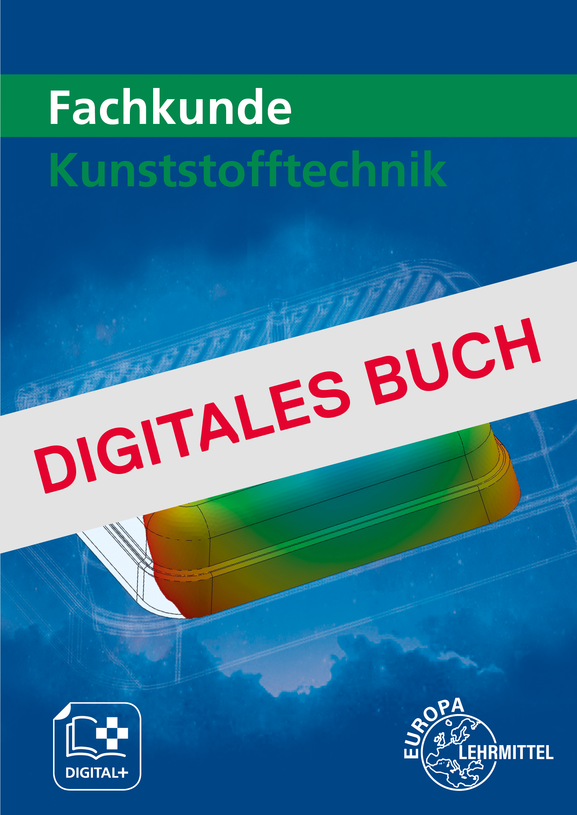 Fachkunde Kunststofftechnik Digitales Buch