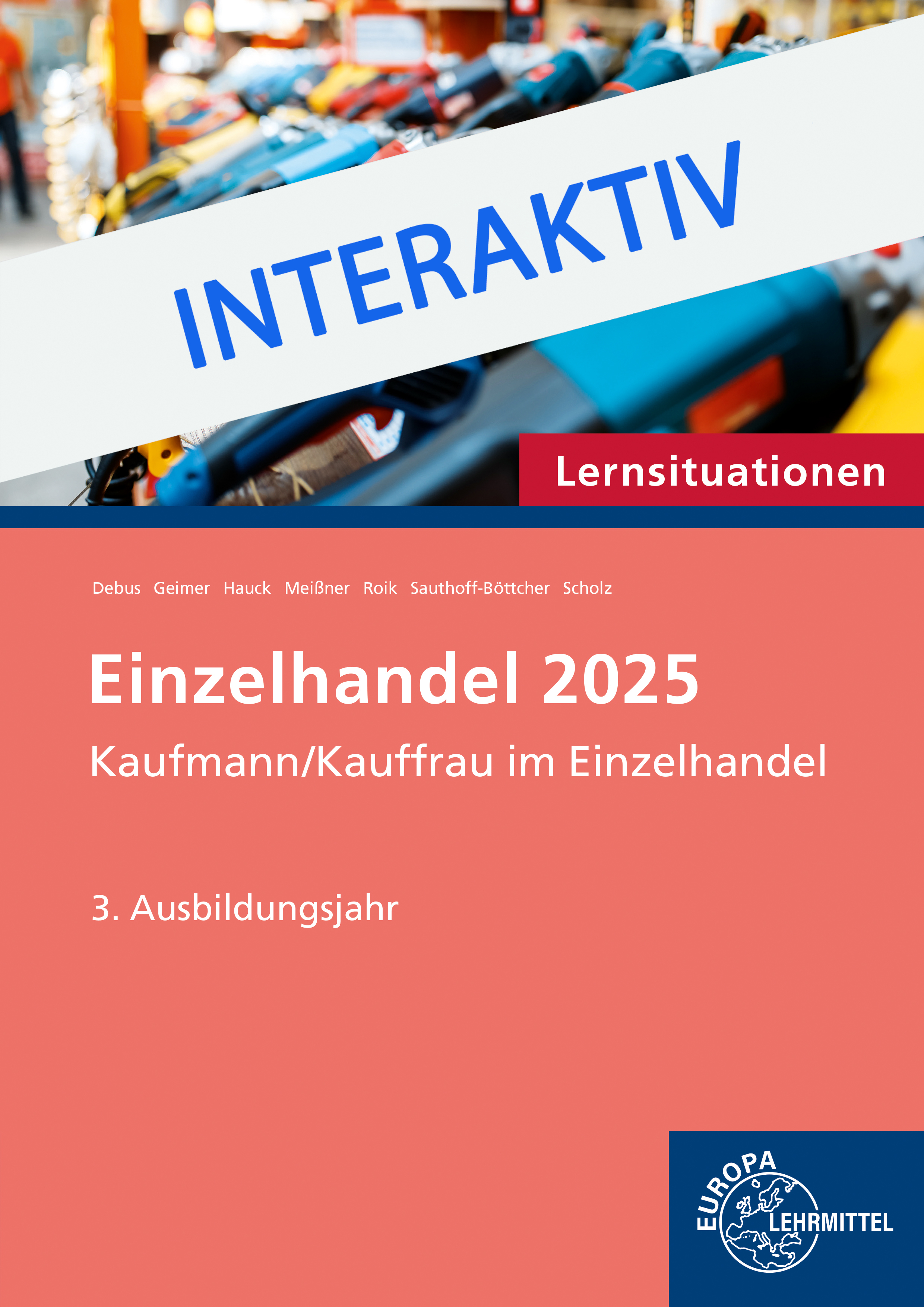 Lernsituationen Fokus Einzelhandel 2025 - interaktiv, 3. Ausbildungsjahr