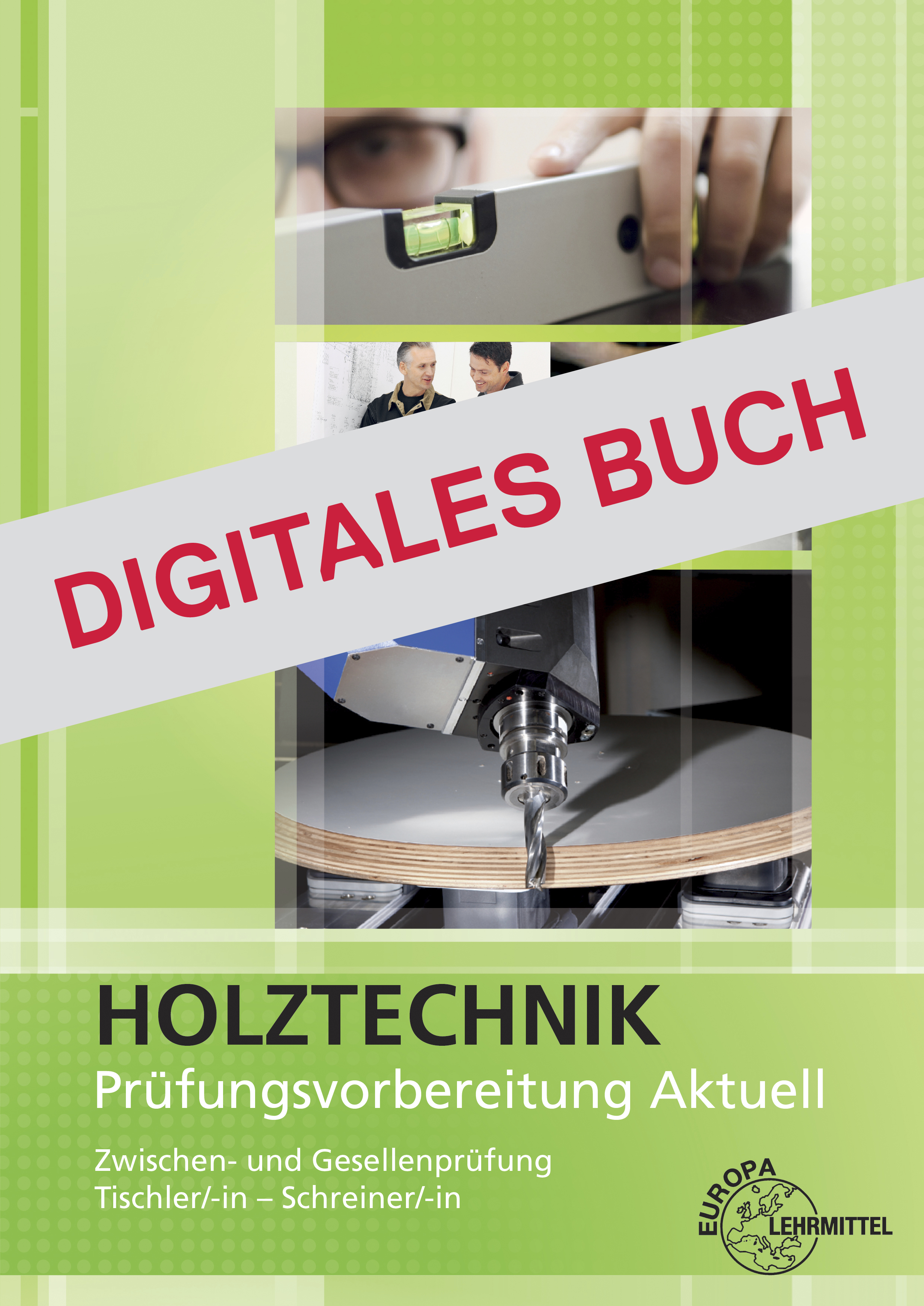 Prüfungsvorbereitung aktuell - Holztechnik - Digitales Buch