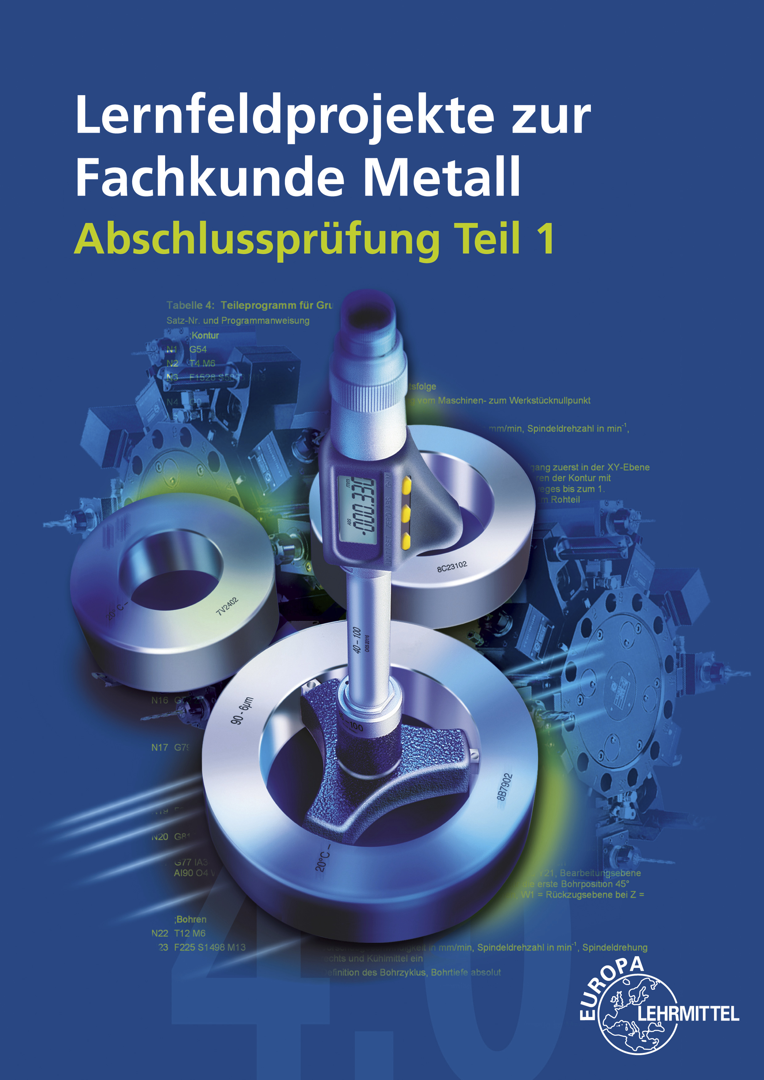 Lernfeldprojekte zur Fachkunde Metall