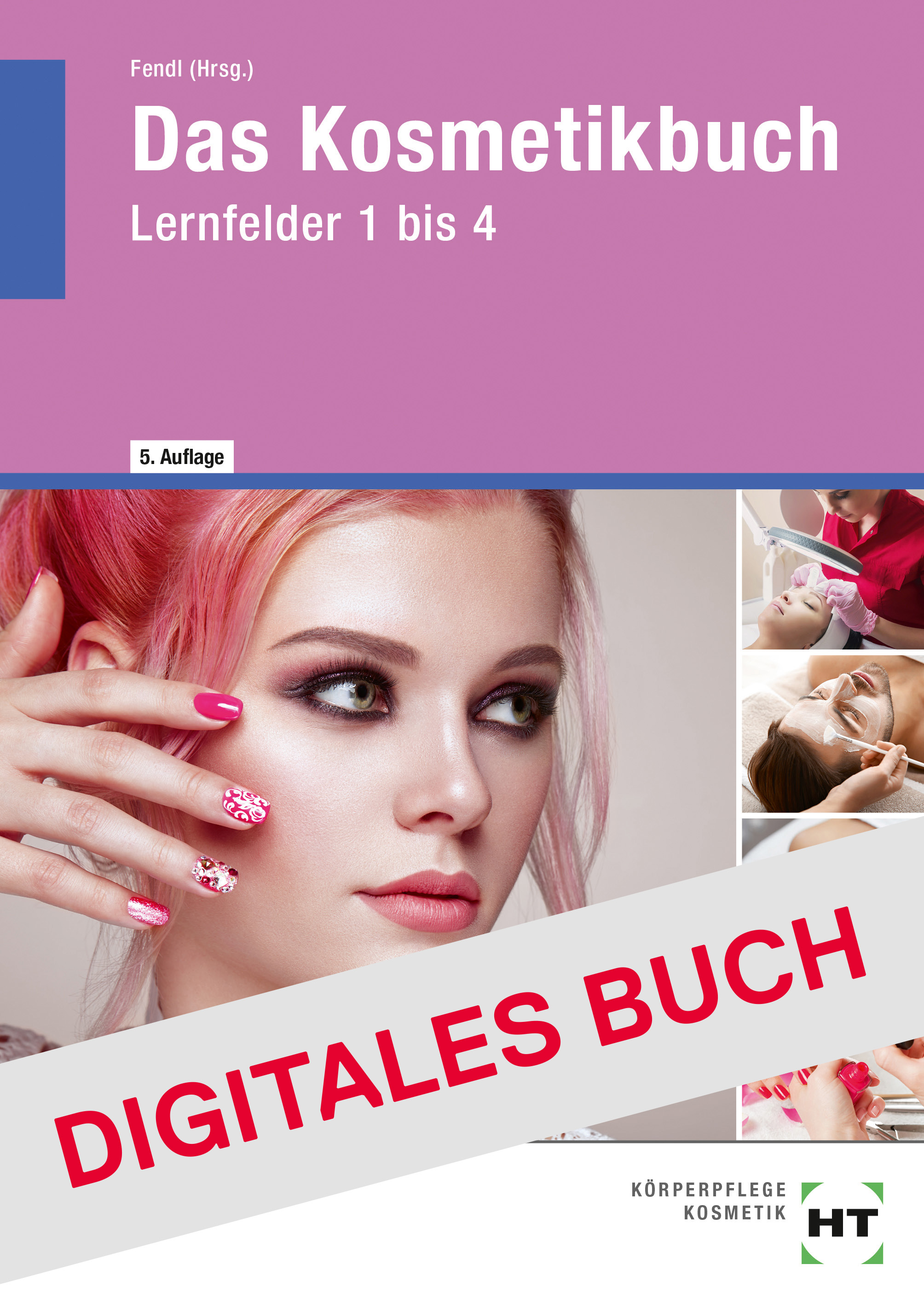 Das Kosmetikbuch Lernfelder 1 bis 4 - Digitales Buch
