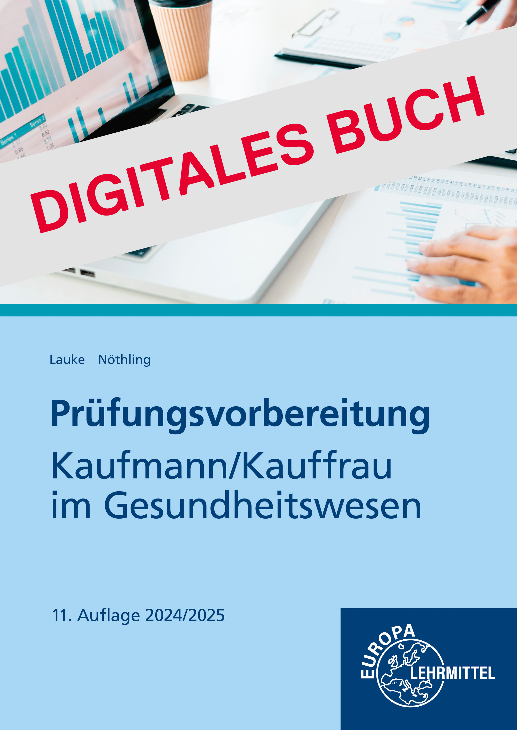 Prüfungsvorbereitung Kaufmann/-frau im Gesundheitswesen Digitales Buch