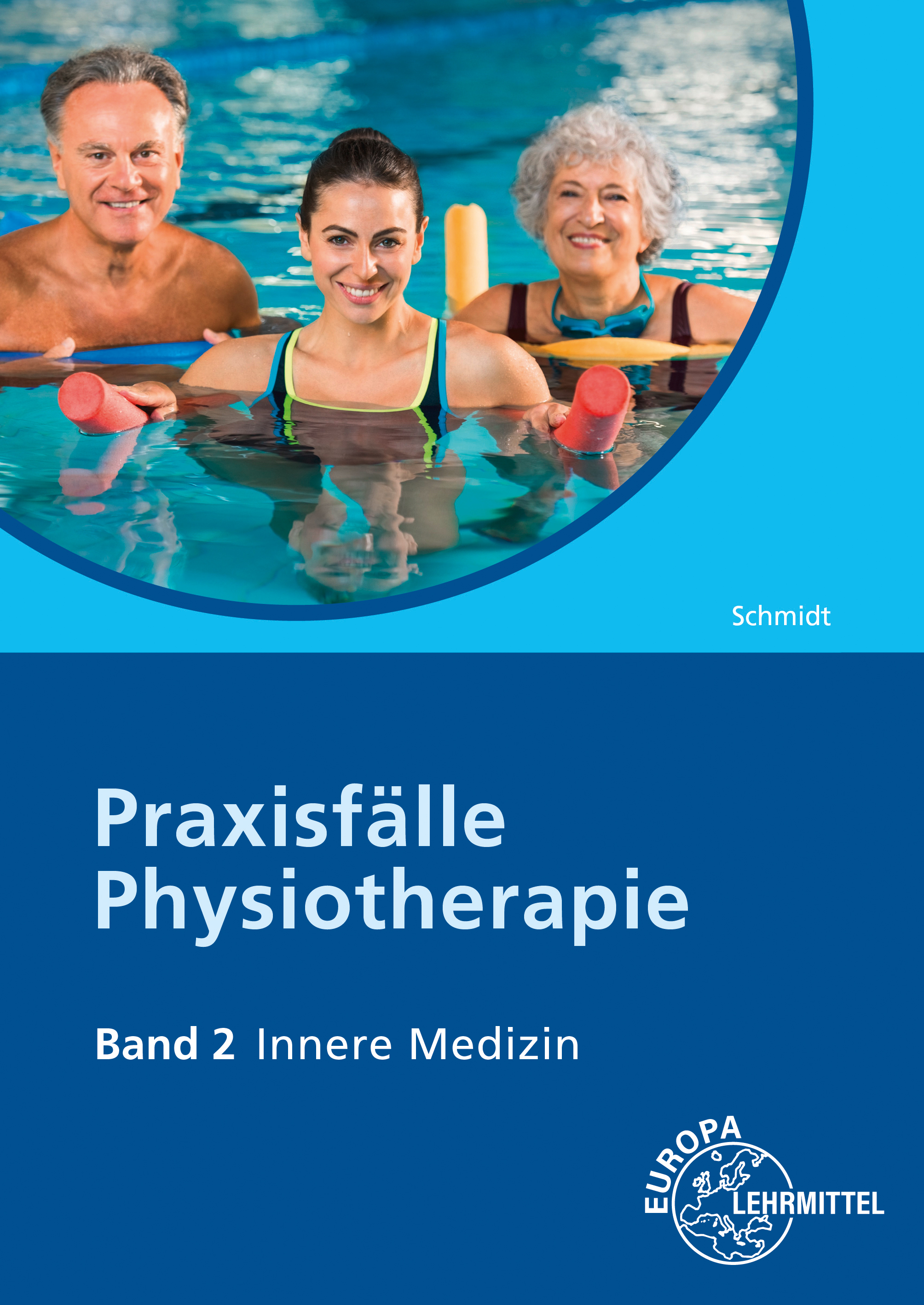 Praxisfälle Physiotherapie, Band 2, Innere Medizin