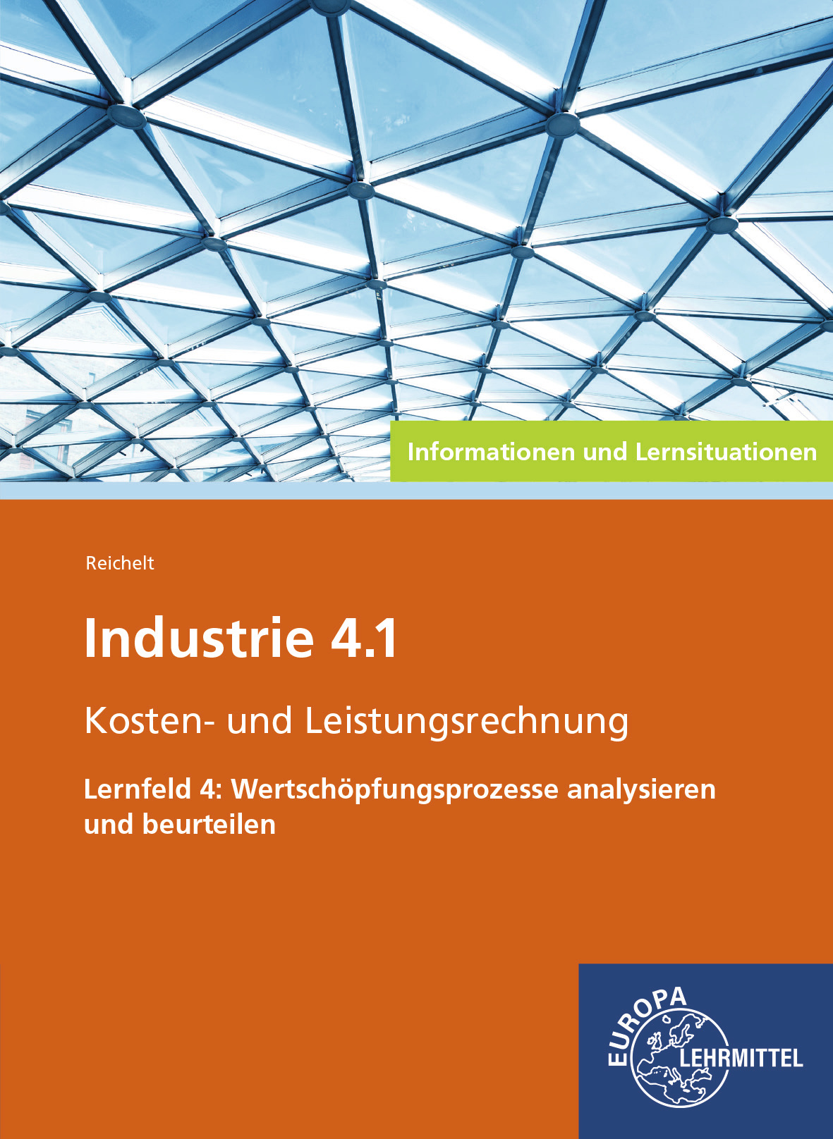 Industrie 4.1, Wertschöpfungsprozesse analysieren/ beurteilen, Infos und LS