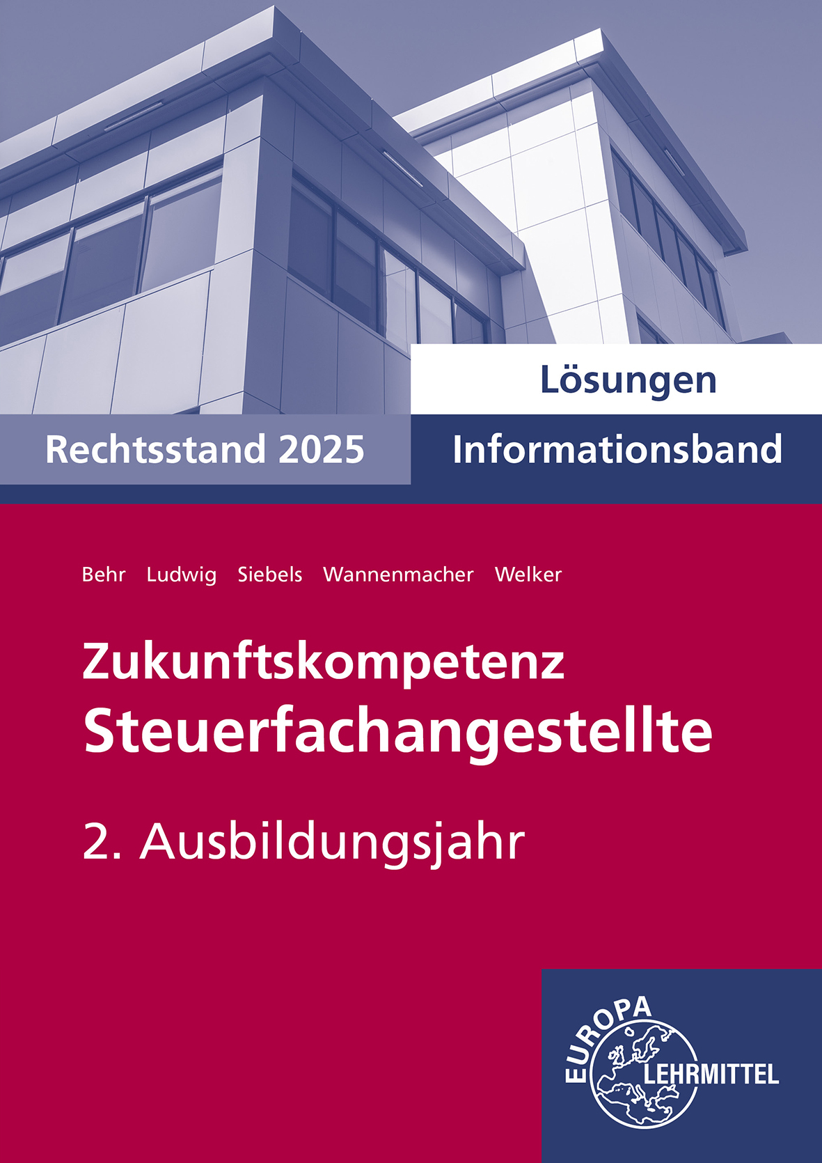 Lösungen zu 74825 Zukunftskompetenz Steuerfachangestellte Infoband 2. Ausbildungsjahr