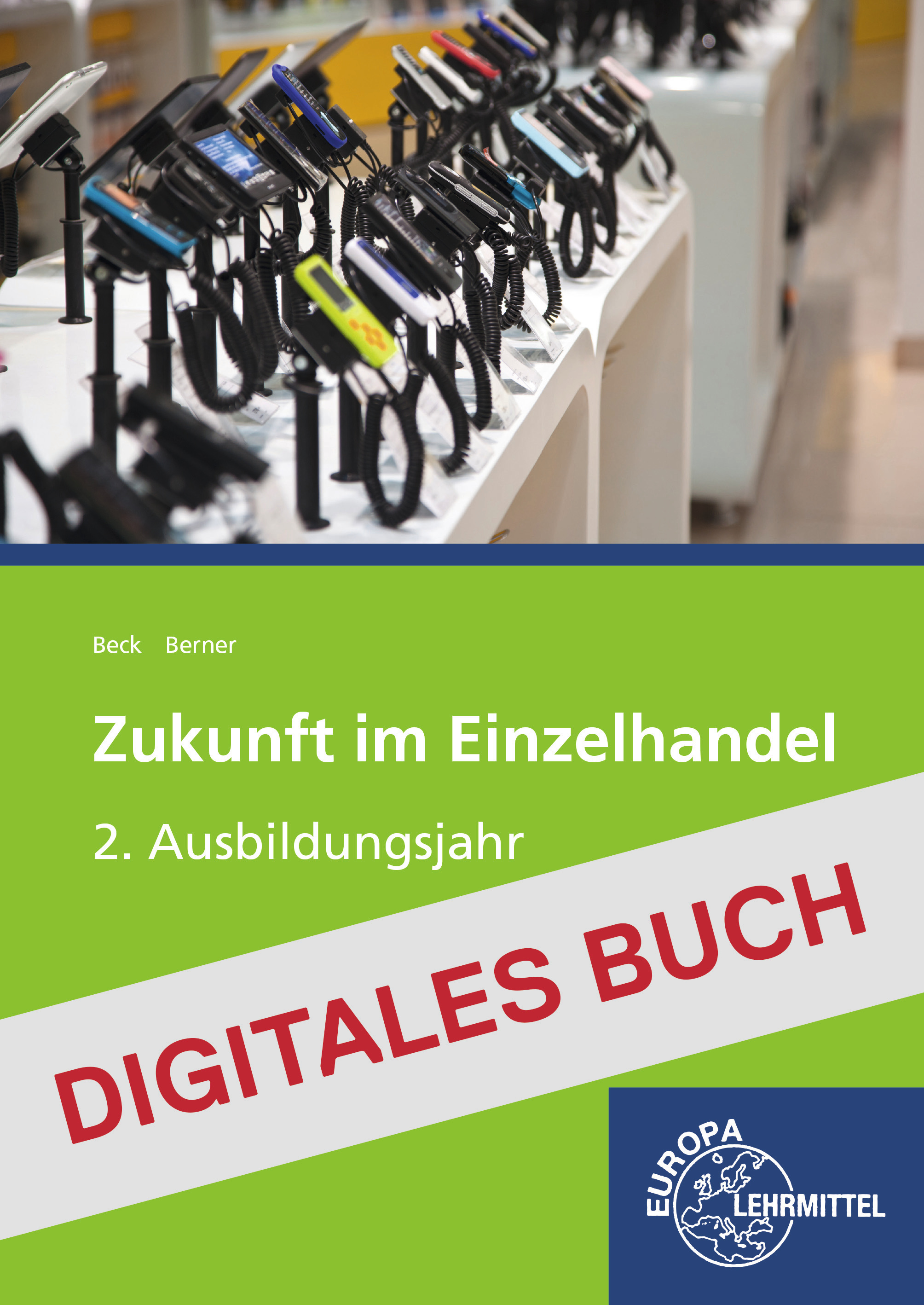 Zukunft im Einzelhandel 2. Ausbildungsjahr (nach Rahmen-LP) Digital