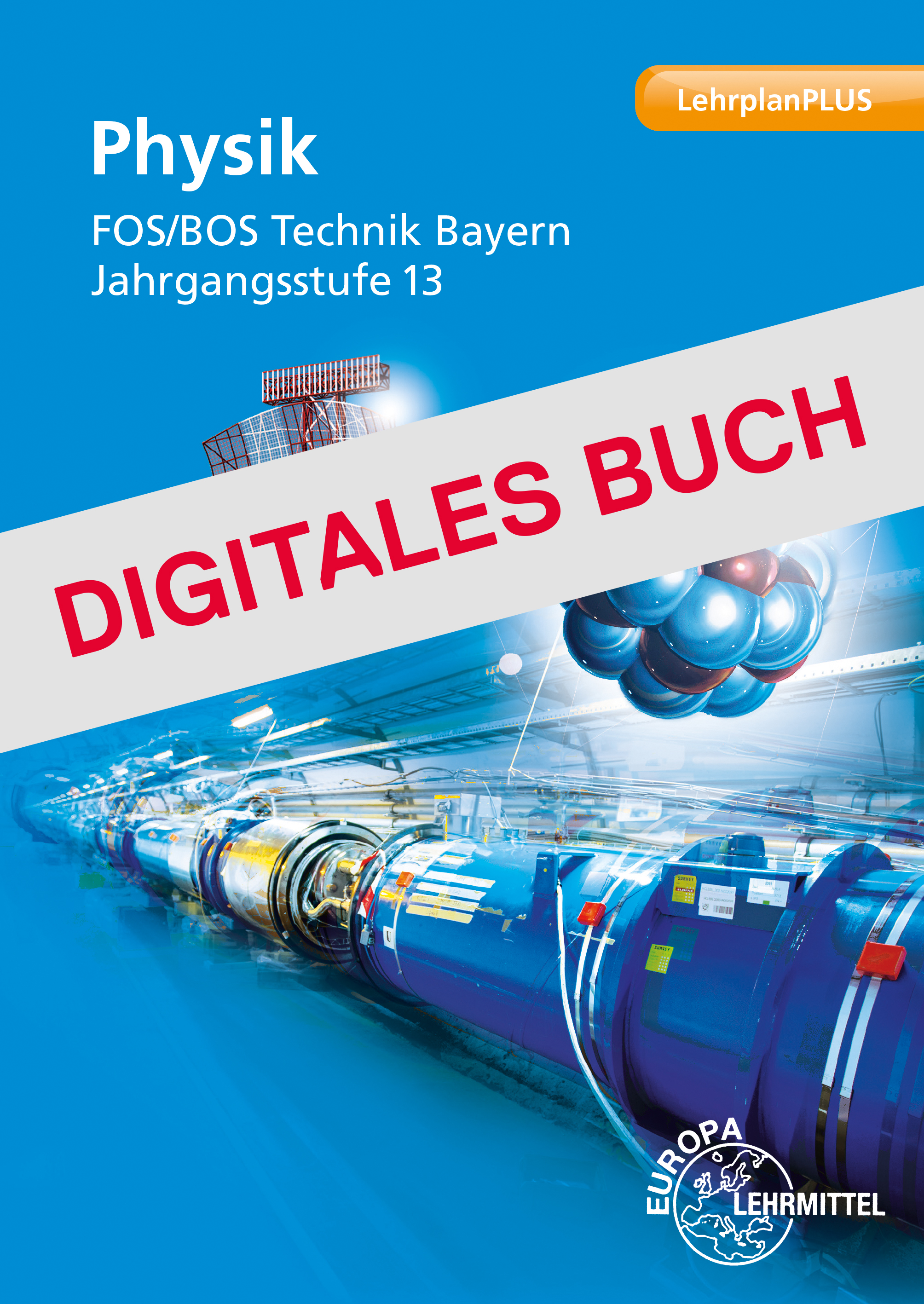 Physik BOS Technik Bayern - JgSt. 13 - Digitales Buch