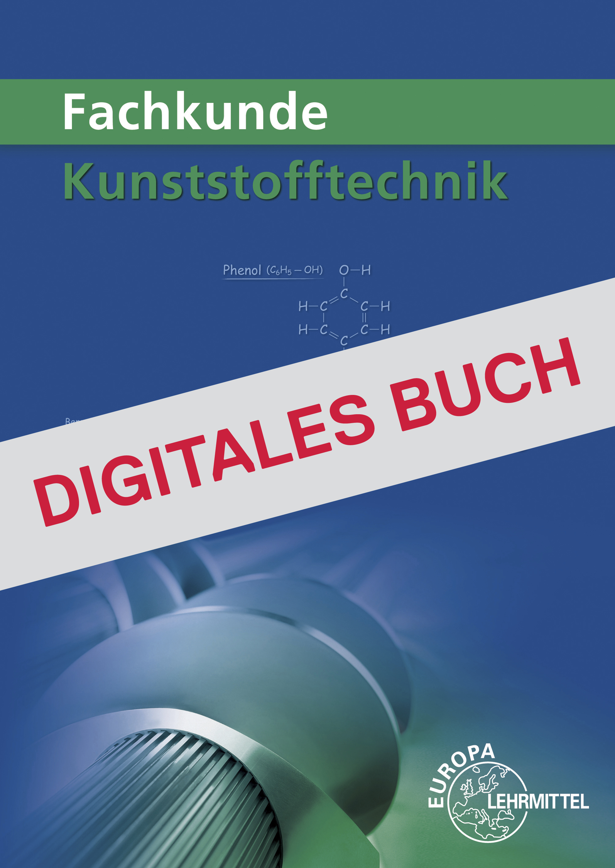 Fachkunde Kunststofftechnik - Digitales Buch