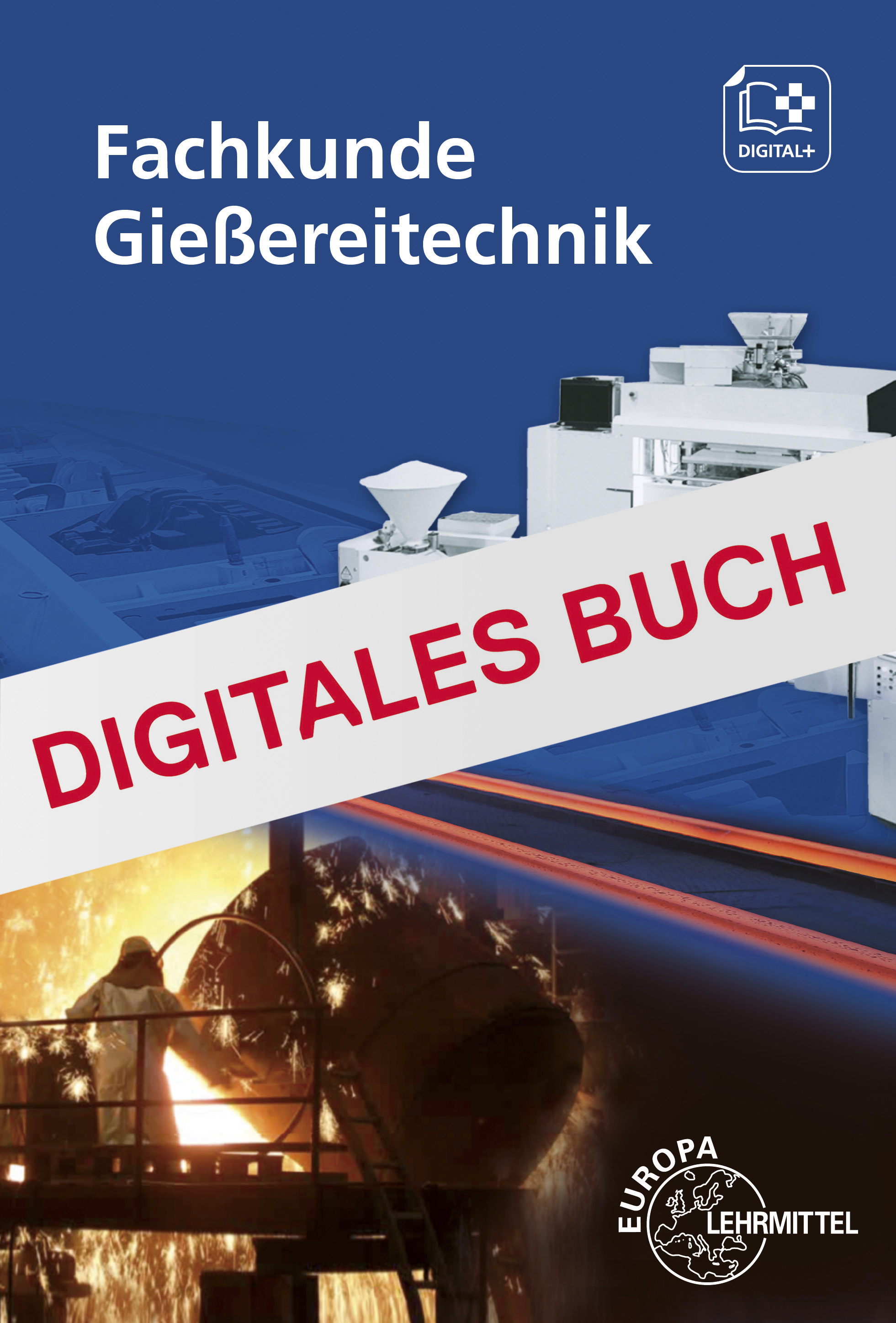 Fachkunde Gießereitechnik - Digitales Buch