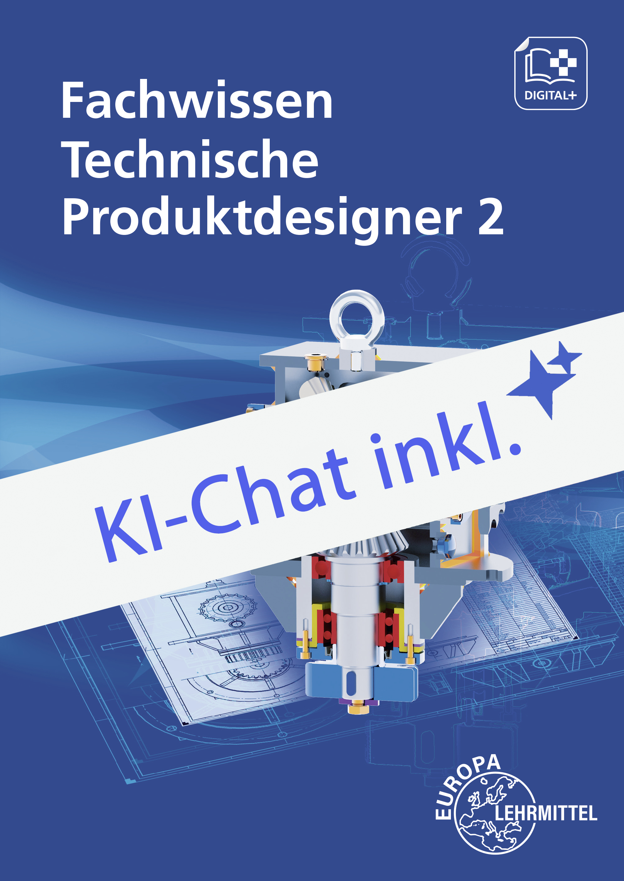 Fachwissen Technische Produktdesigner 2 - Digitales Buch