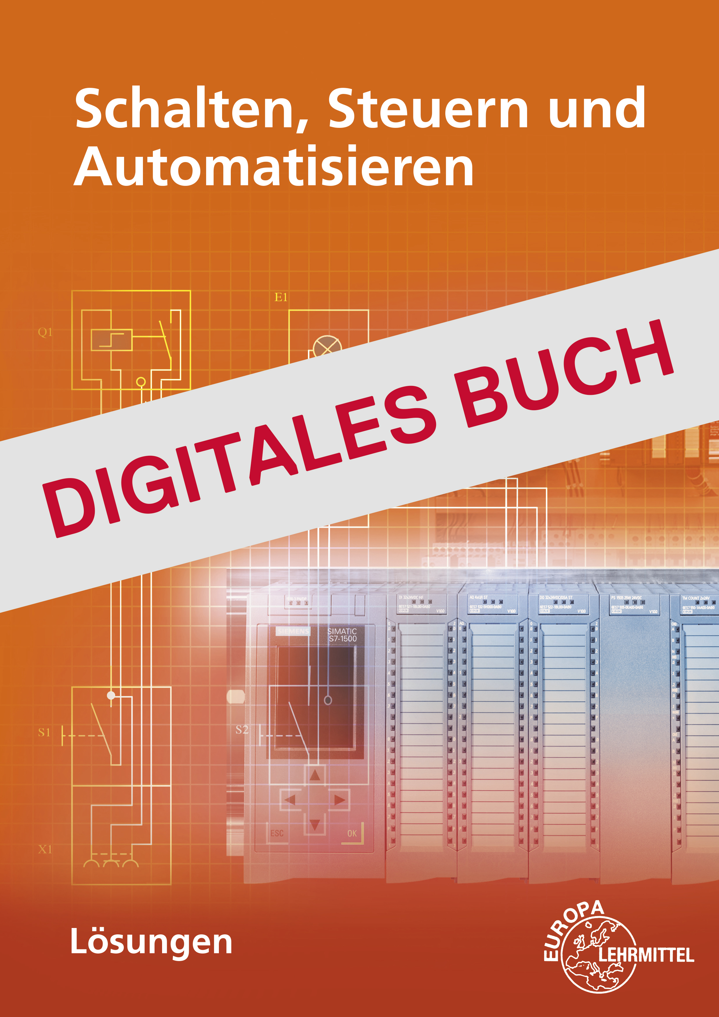 Lösungen Schalten, Steuern und Automatisieren - Digitales Buch