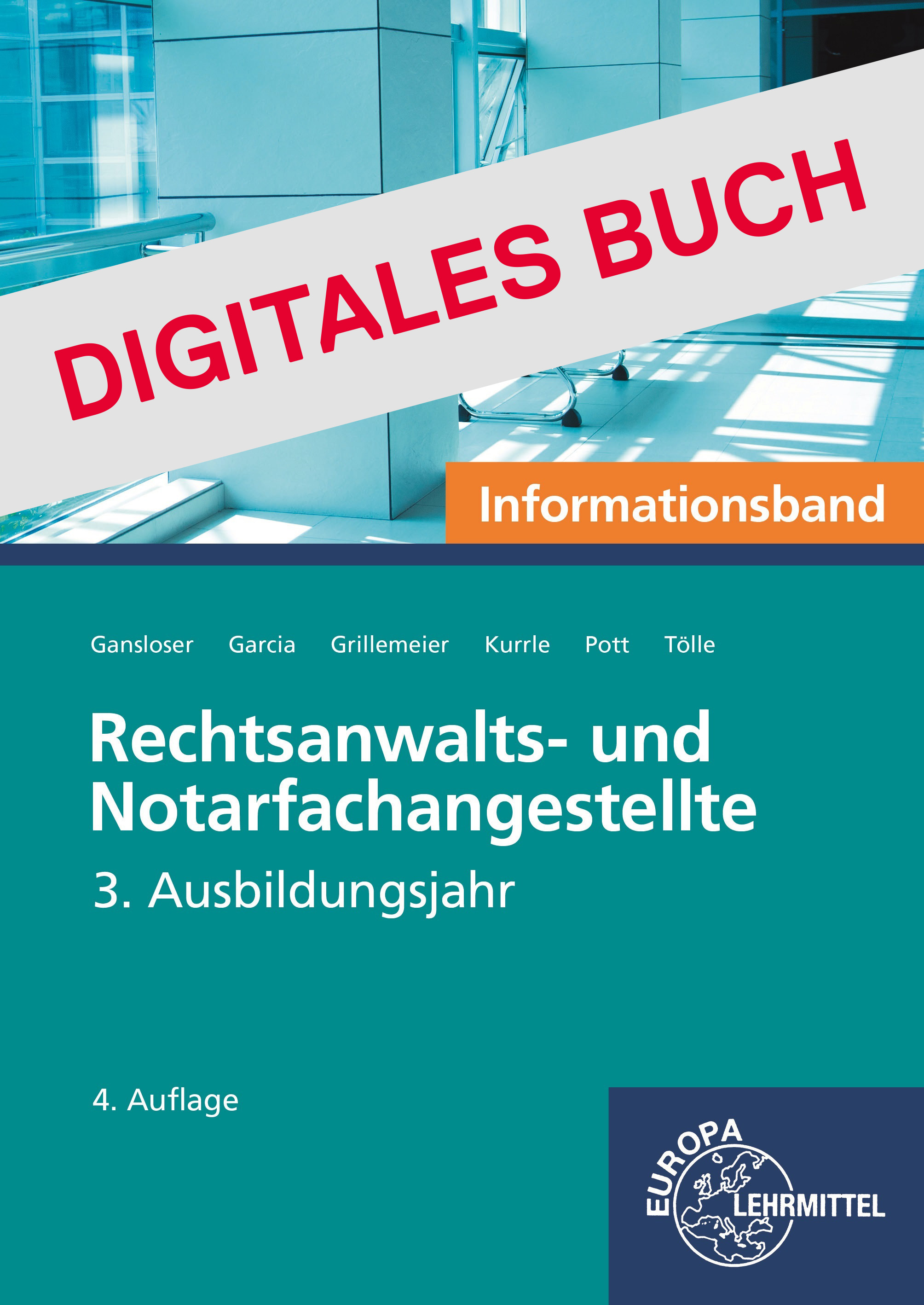 Rechtsanwalts- und Notarfachangestellte, Informationsband 3. Ausbildungsjahr - Digitales Buch