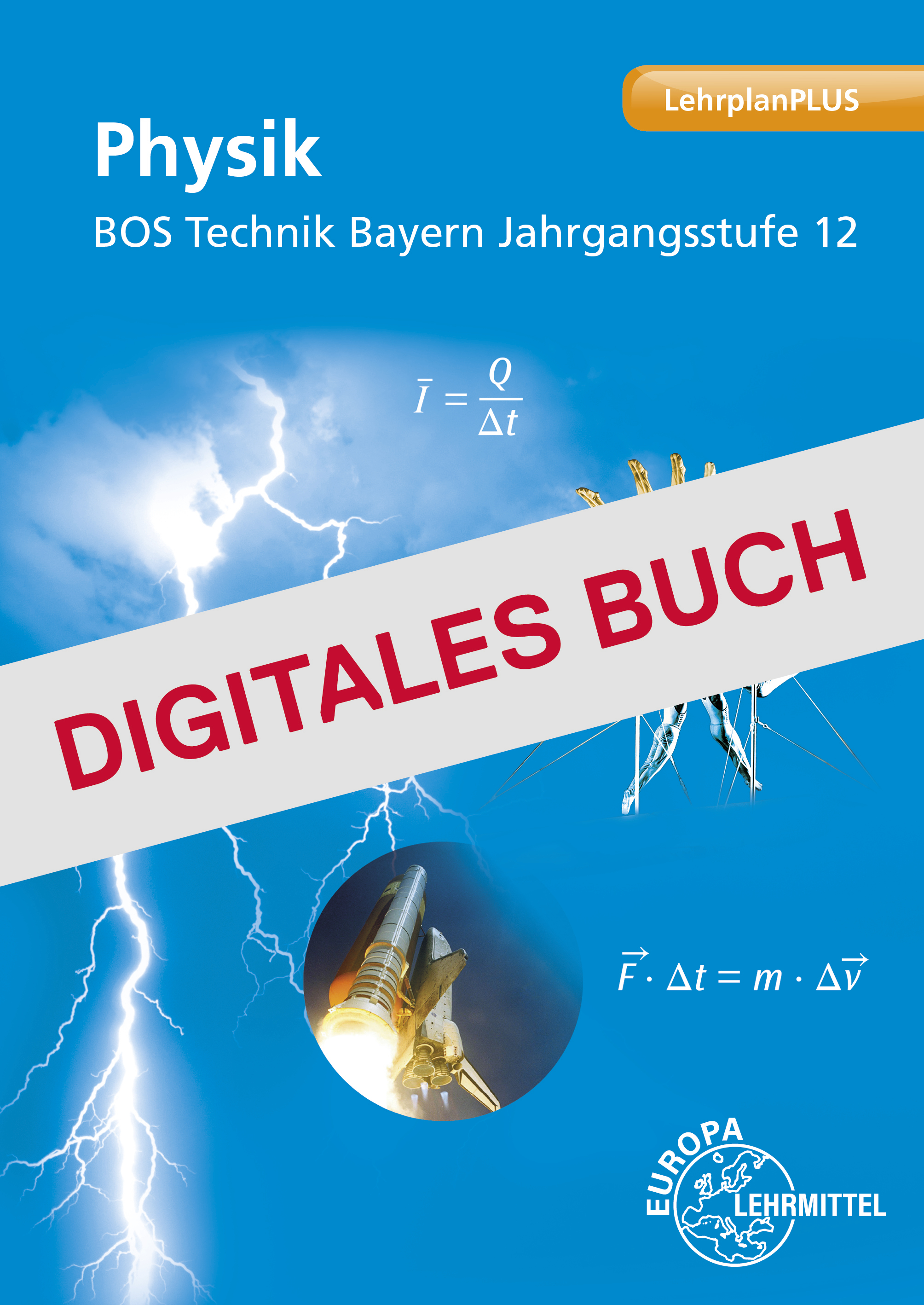 Physik BOS Technik Bayern - Jahrgangsstufe 12 - Digitales Buch