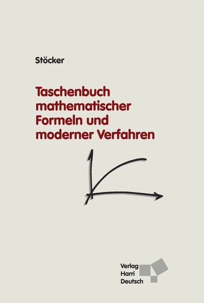 Taschenbuch mathematischer Formeln und moderner Verfahren