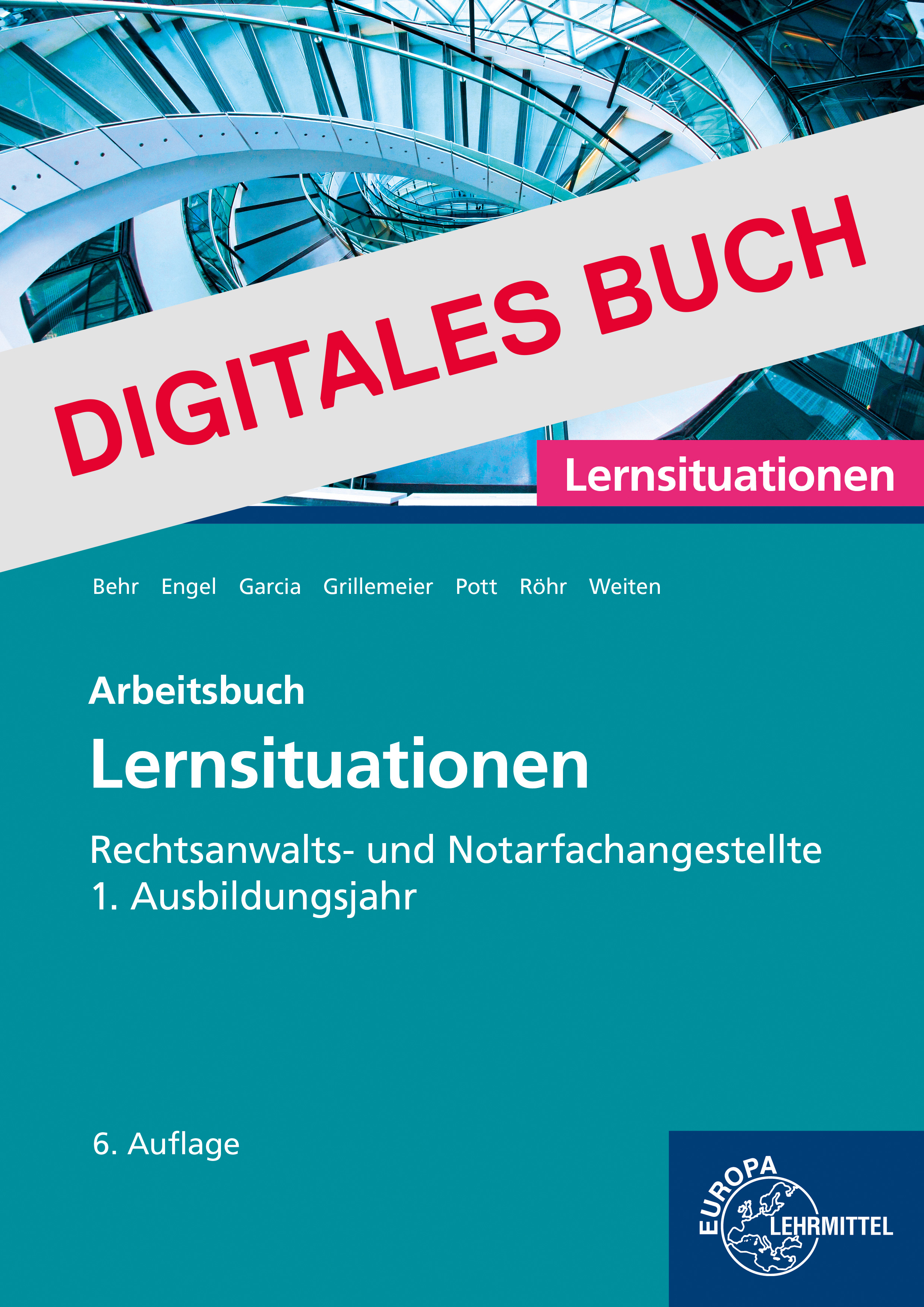 Rechtsanwalts- und Notarfachangestellte, Lernsituationen 1. Ausbildungsjahr Digitales Buch