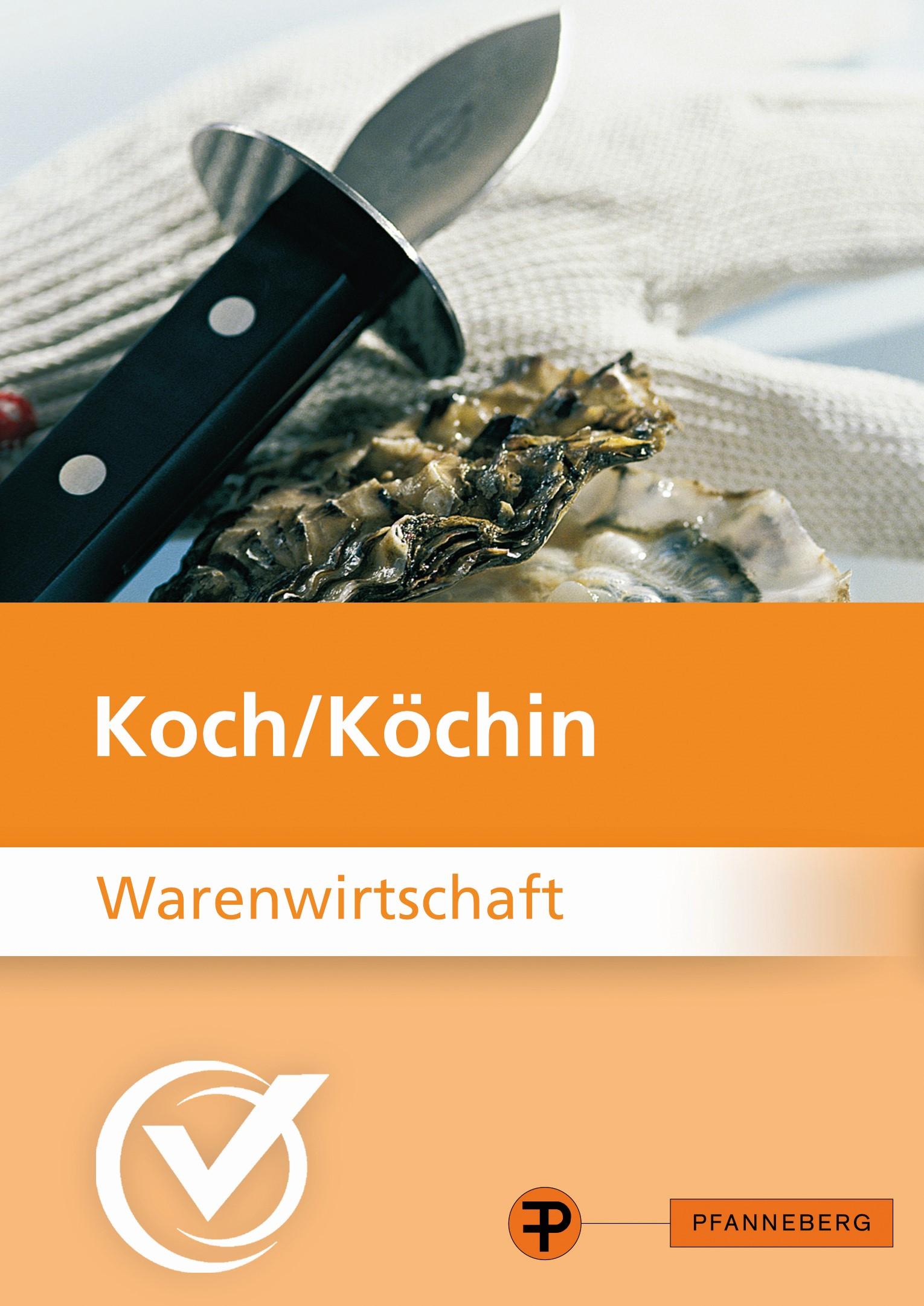 Koch/Köchin - Warenwirtschaft Prüfungskurs Teil 2, 3. Auflage