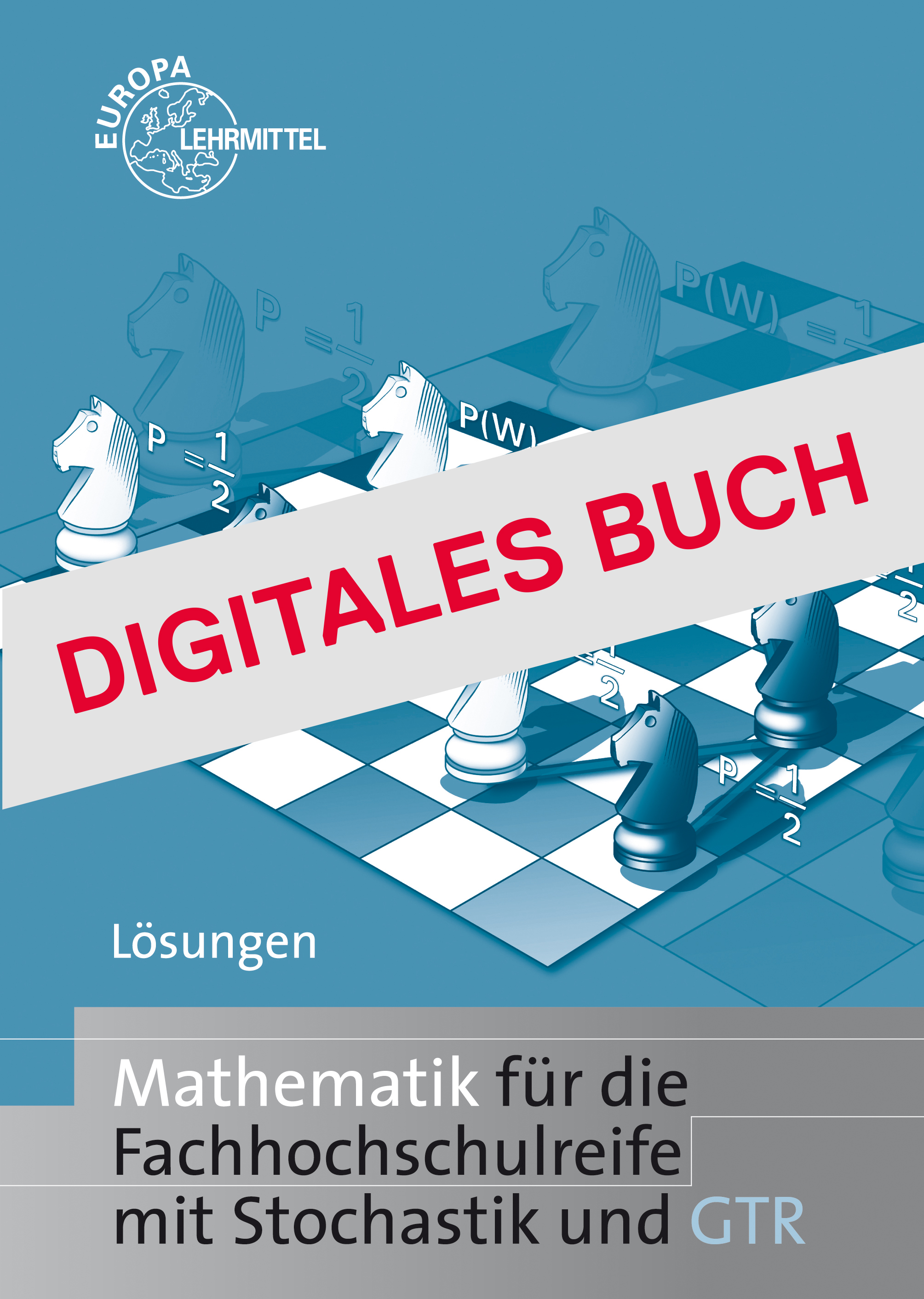 Lösungen Mathematik für die Fachhochschulreife mit Stochastik - Digitales Buch