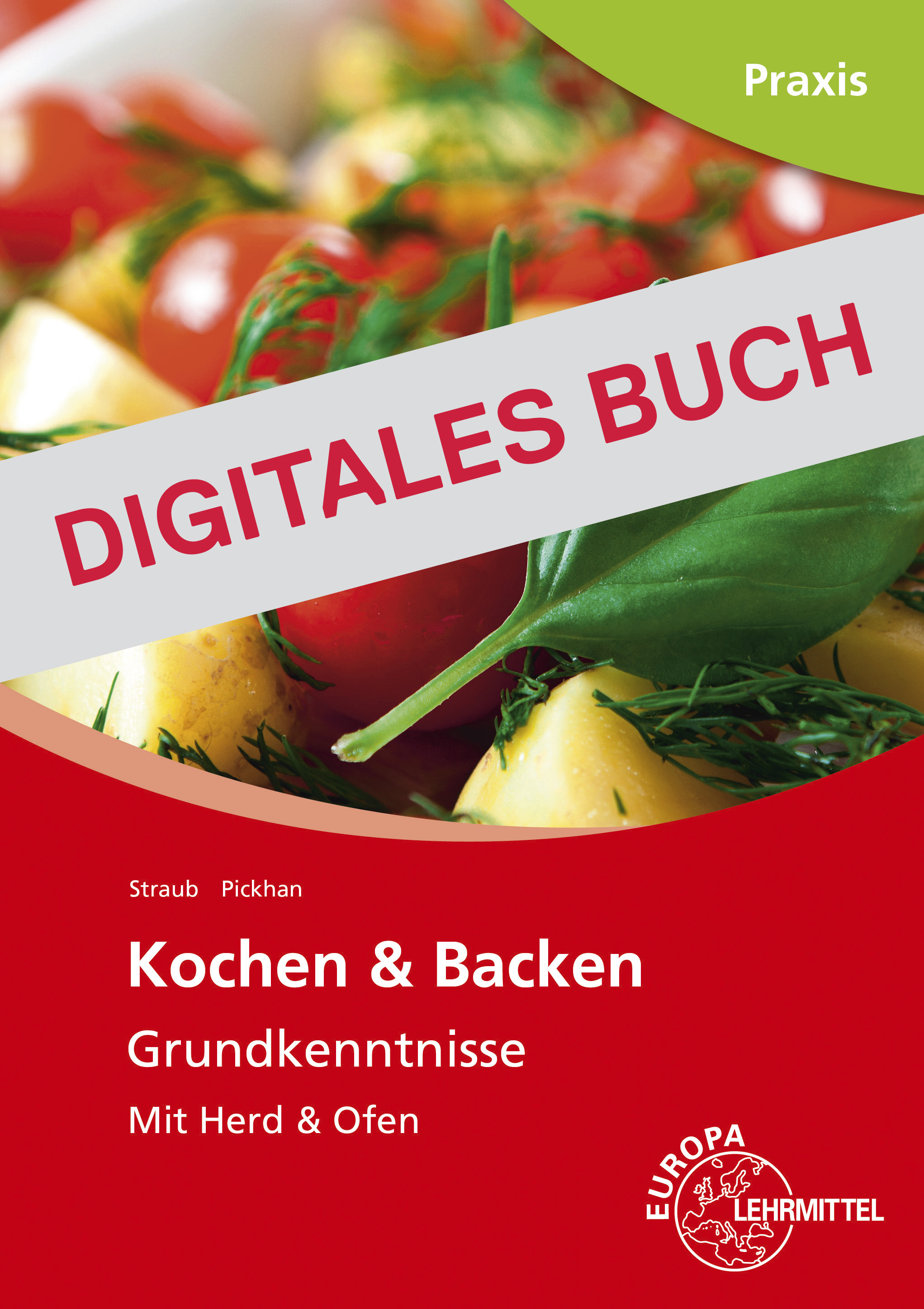 Kochen & Backen Grundkenntnisse - Mit Herd und Ofen - Digitales Buch