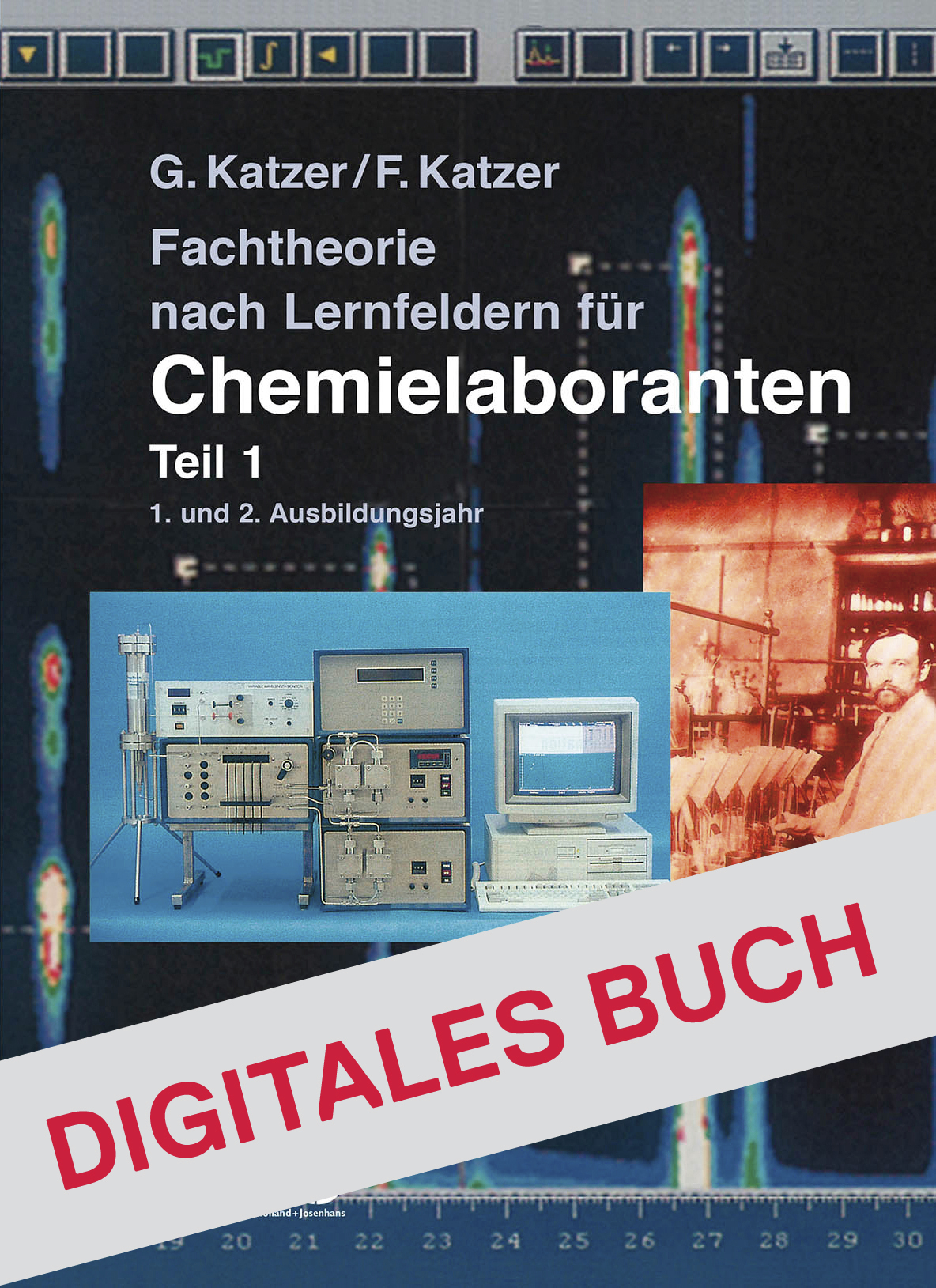 Fachtheorie nach Lernfeldern für Chemielaboranten Teil 1 - Digitales Buch