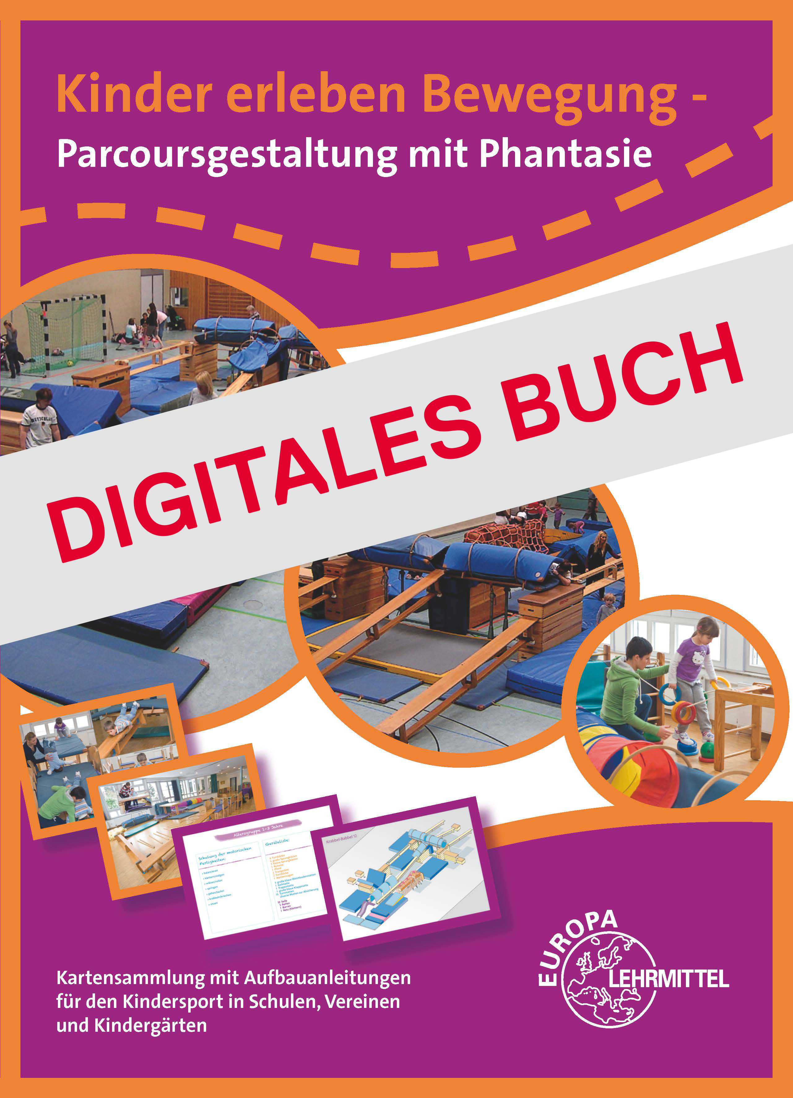 Kinder erleben Bewegung - Parcoursgestaltung mit Phantasie - Digitales Buch