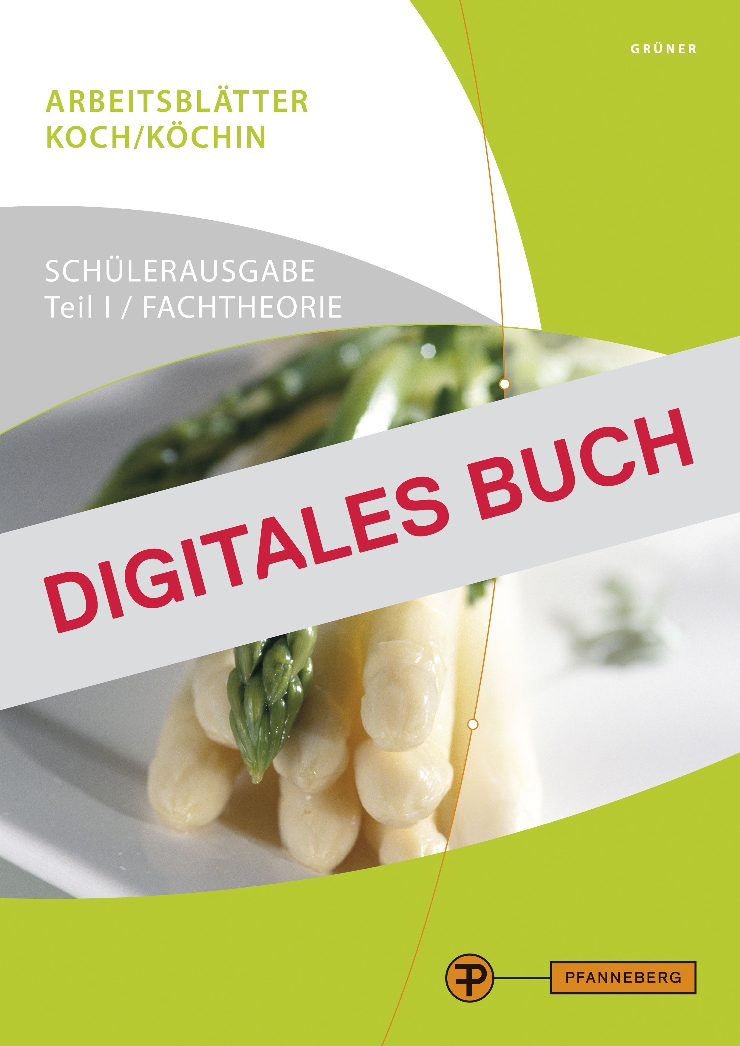 Arbeitsblätter Koch / Köchin Teil 1 Schülerausgabe - Digitales Buch