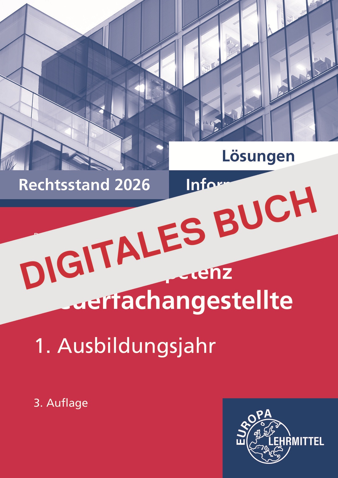 Lösungen zu 73392 Zukunftskompetenz Steuerfachangestellte Infoband 1. Ausbildungsjahr - Digitales Buch
