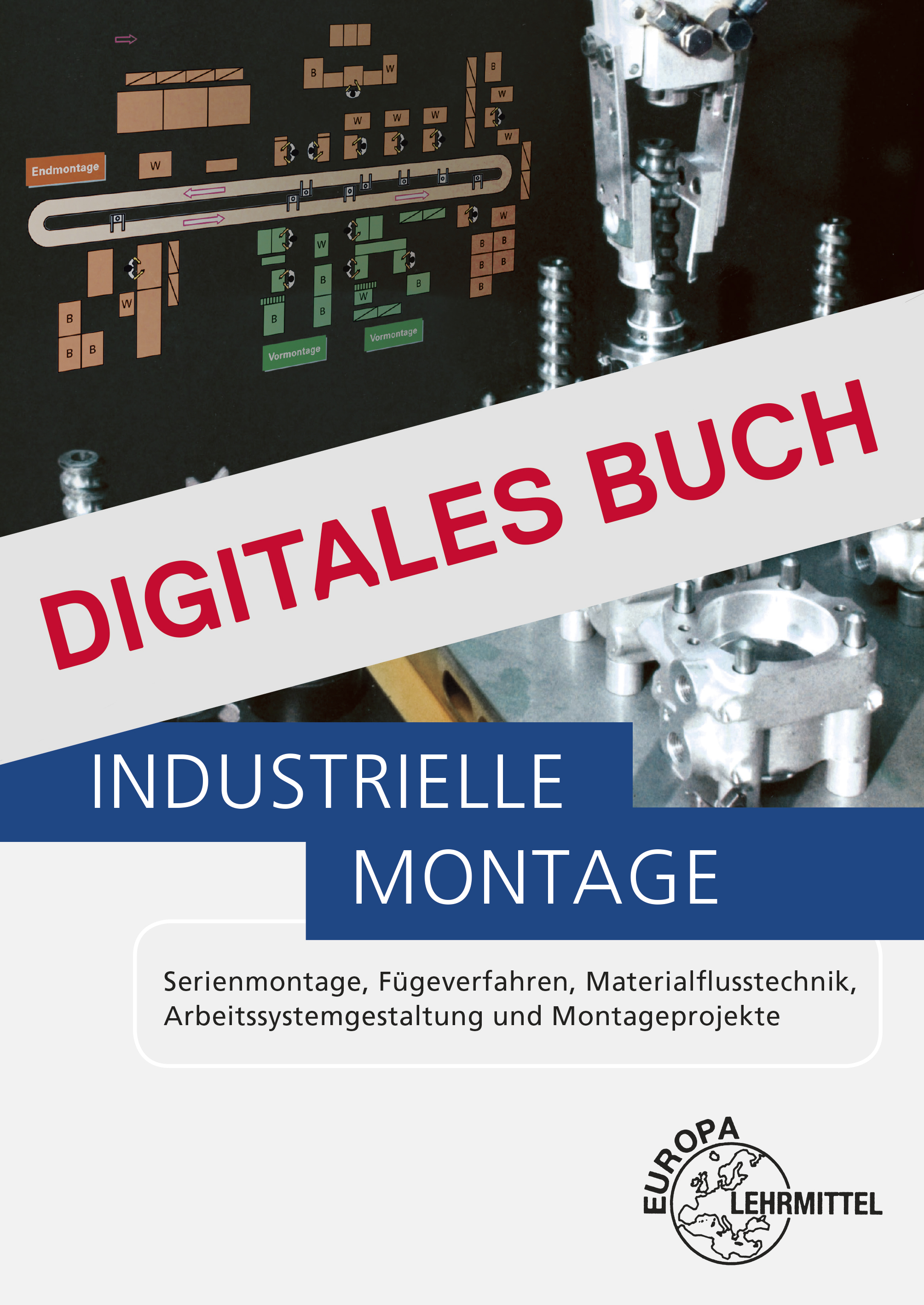 Industrielle Montage - Digitales Buch