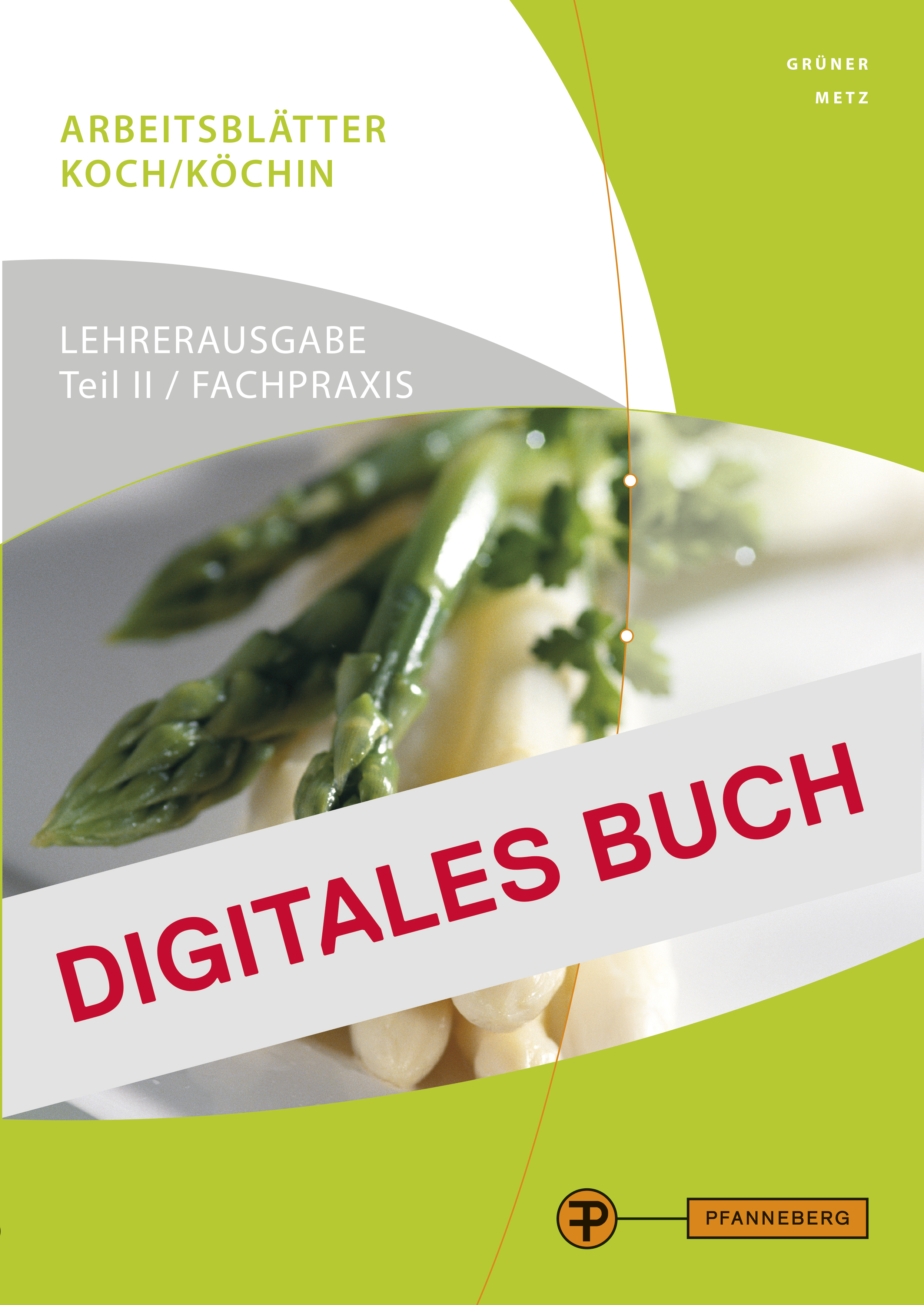 Arbeitsblätter Koch/Köchin Fachpraxis Lehrerausgabe - Digitales Buch