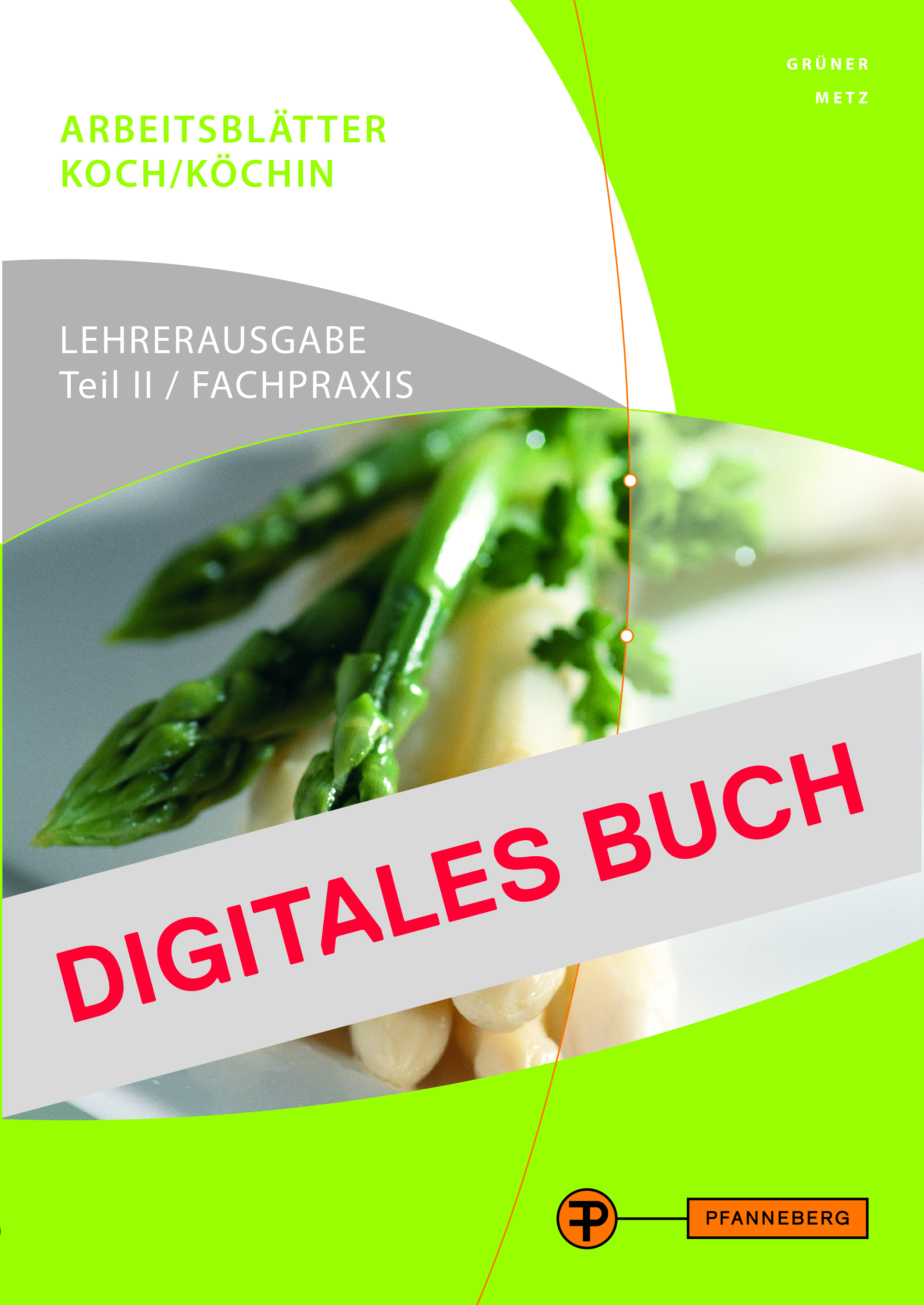 Arbeitsblätter Koch/Köchin Fachpraxis Lehrerausgabe - Digitales Buch