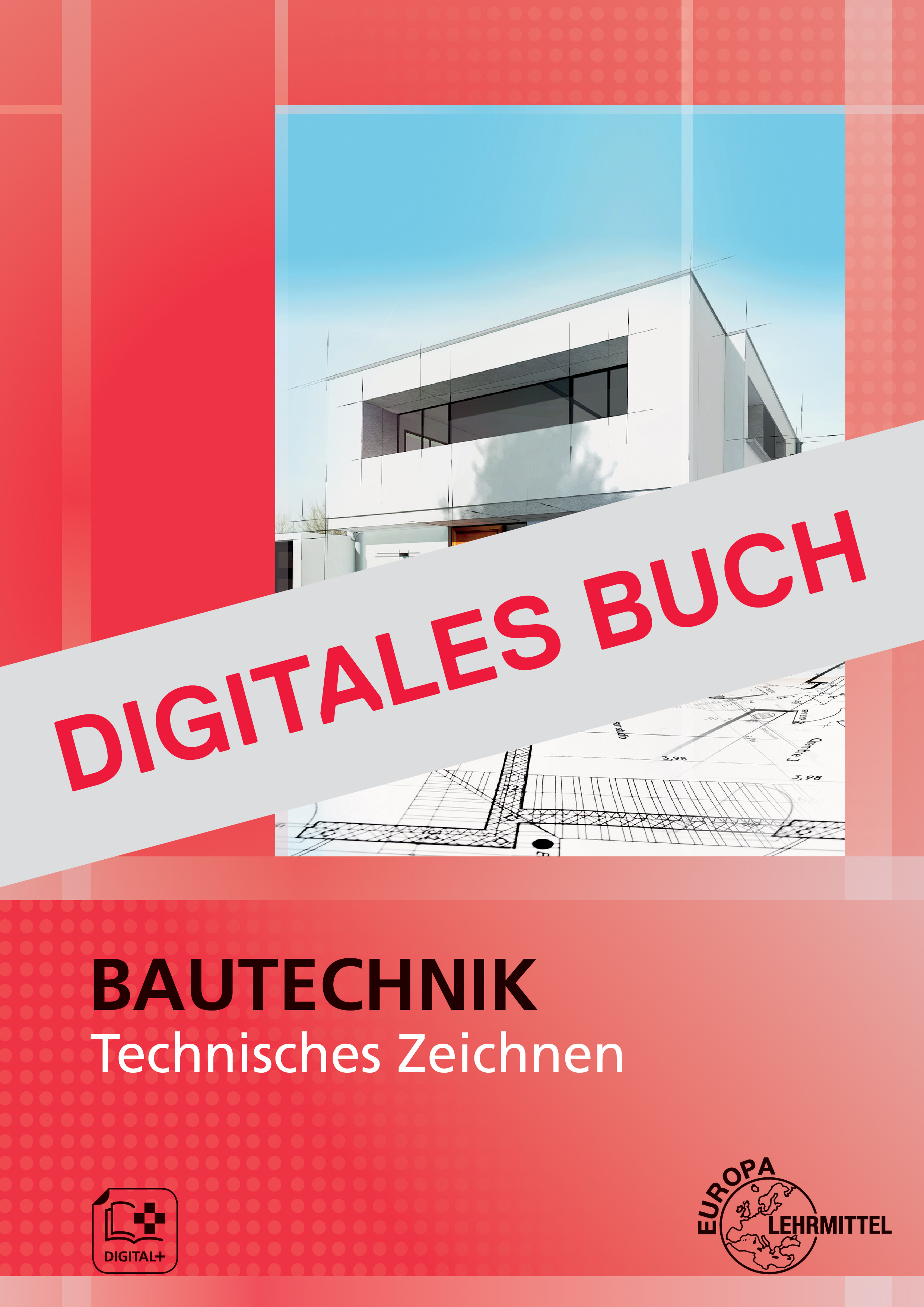 Bautechnik Technisches Zeichnen - Digitales Buch