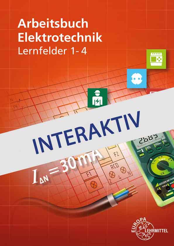 Arbeitsbuch Elektrotechnik Lernfelder 1-4 - interaktiv