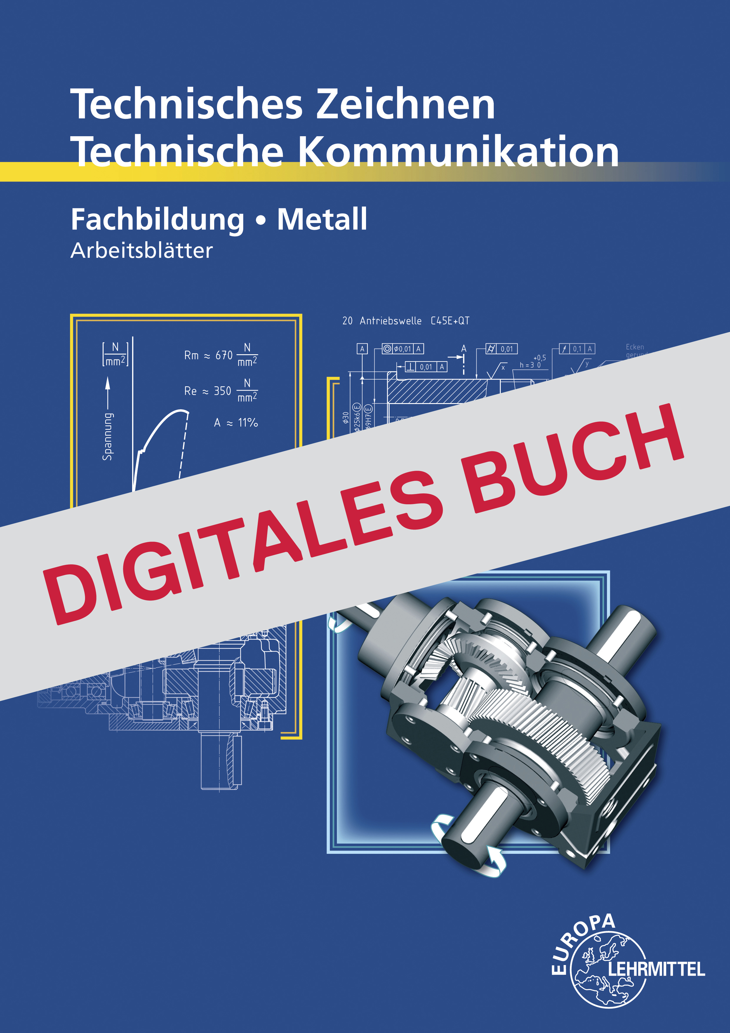 Technische Kommunikation Metall Fachbildung -  Arbeitsblätter - Digitales Buch