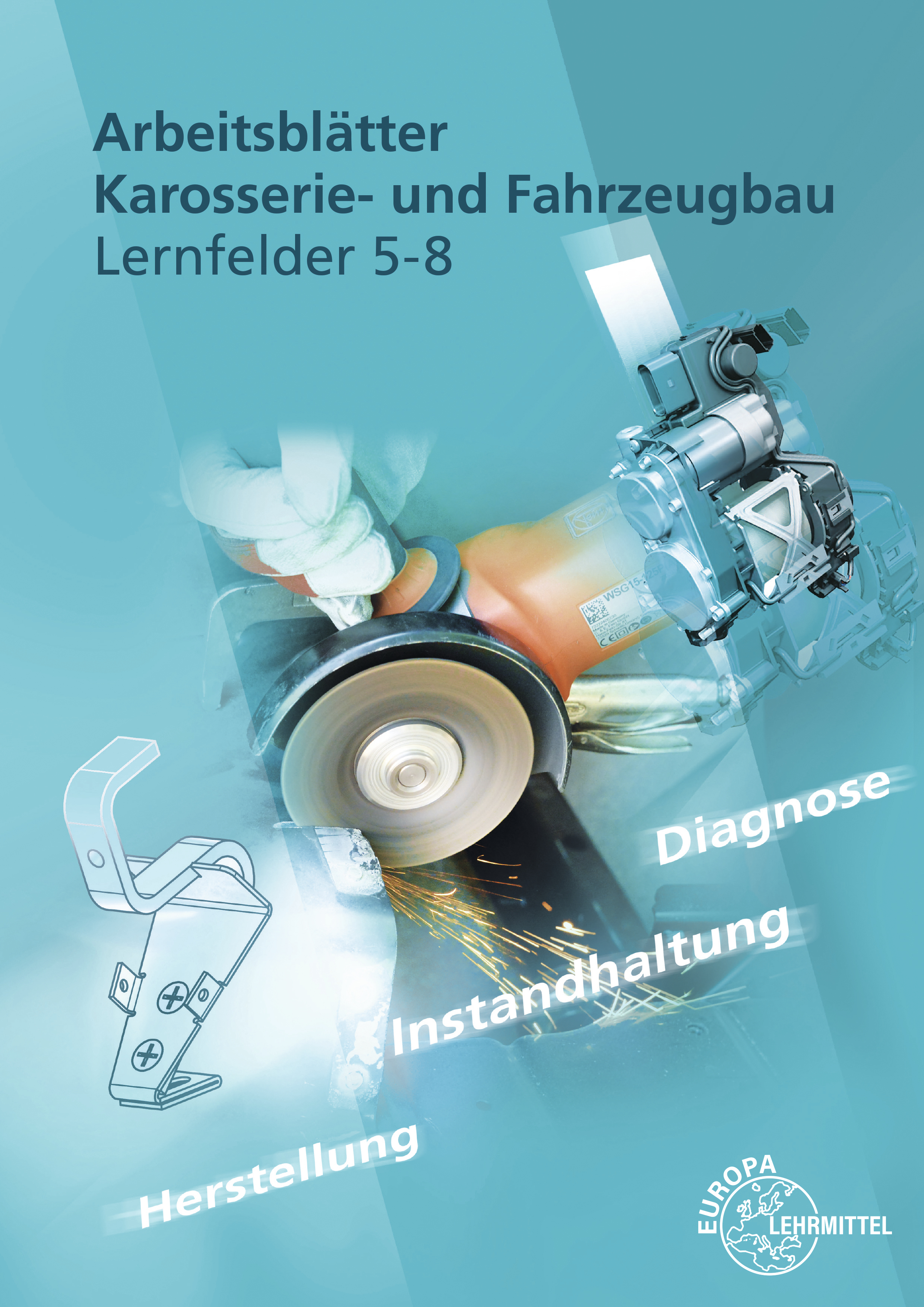 Arbeitsblätter Karosserie- und Fahrzeugbau LF 5-8