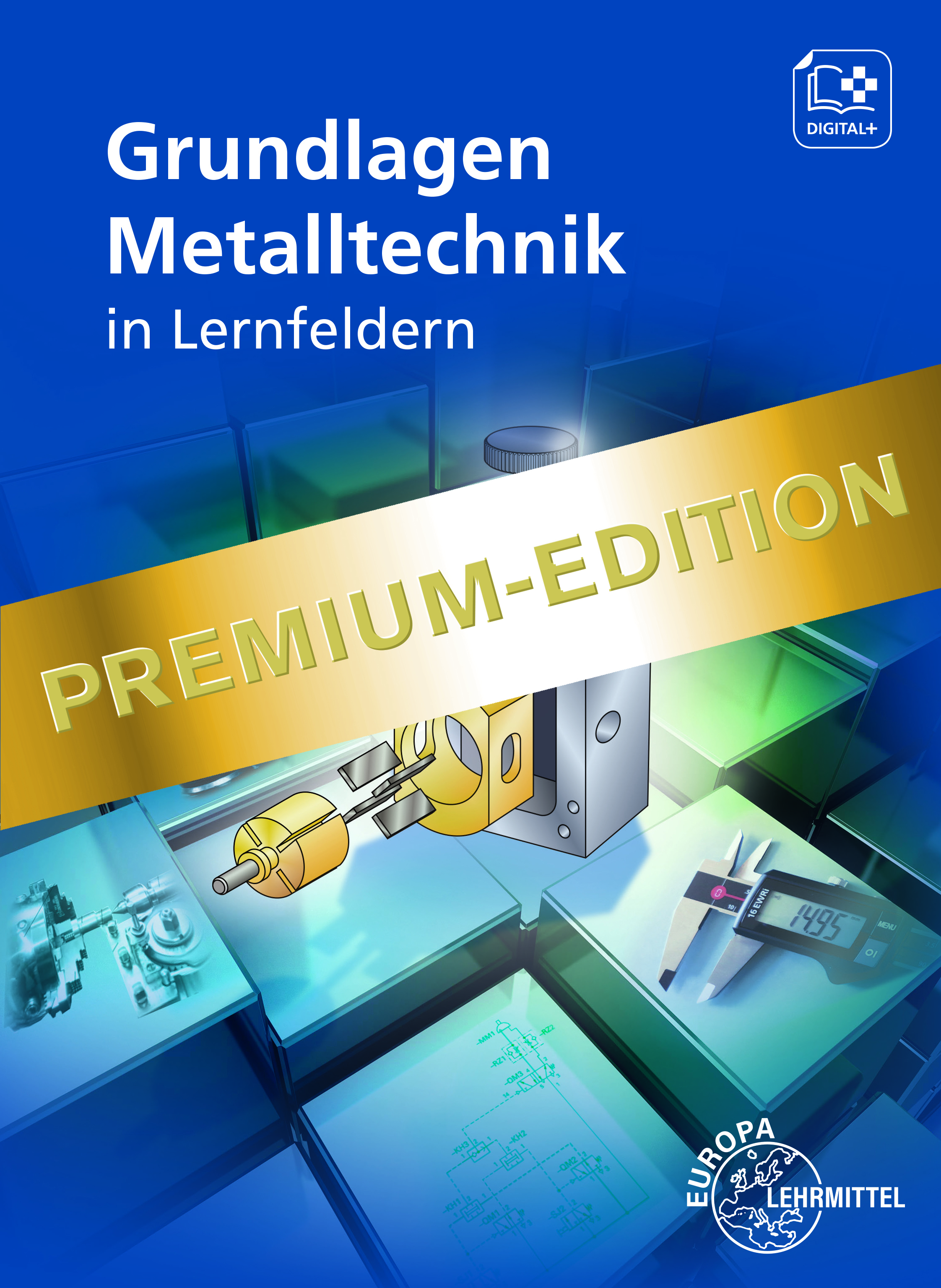 Premium-Edition Grundlagen Metalltechnik in Lernfeldern