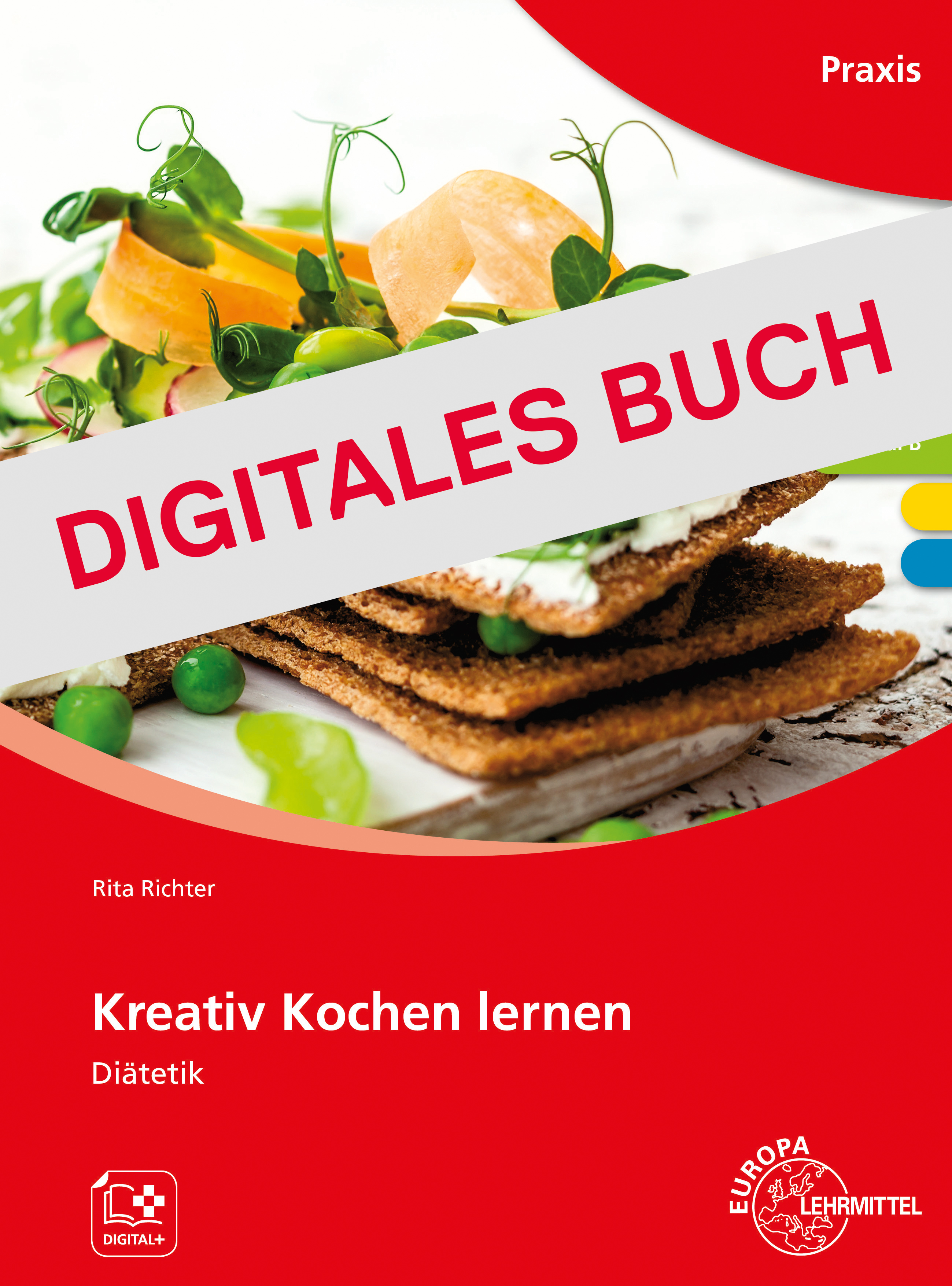 Kreativ Kochen lernen Modul B Diätetik - broschierte Ausgabe Digitales Buch
