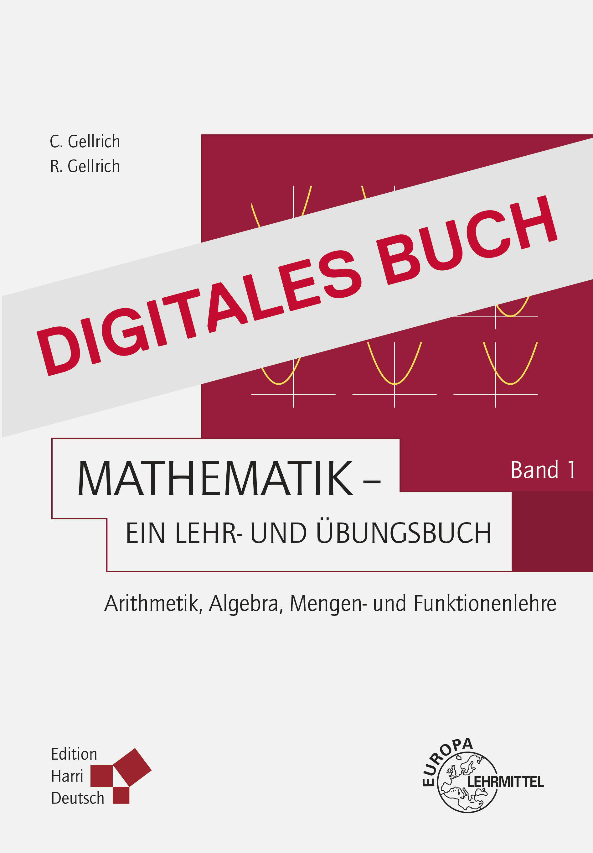 Mathematik - Ein Lehr- und Übungsbuch: Band 1 - Digitales Buch