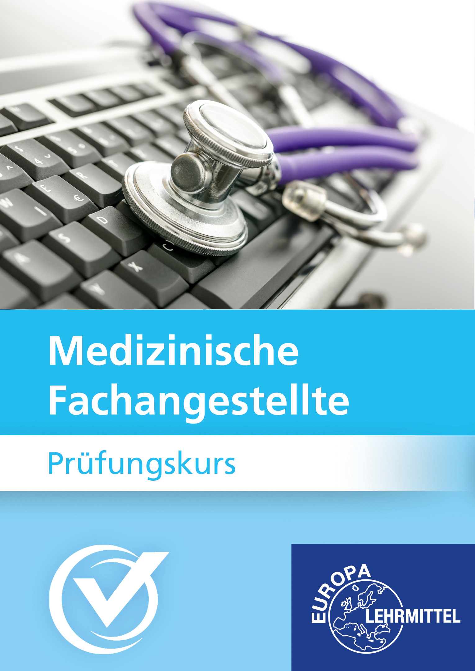 Prüfungskurs Medizinische Fachangestellte