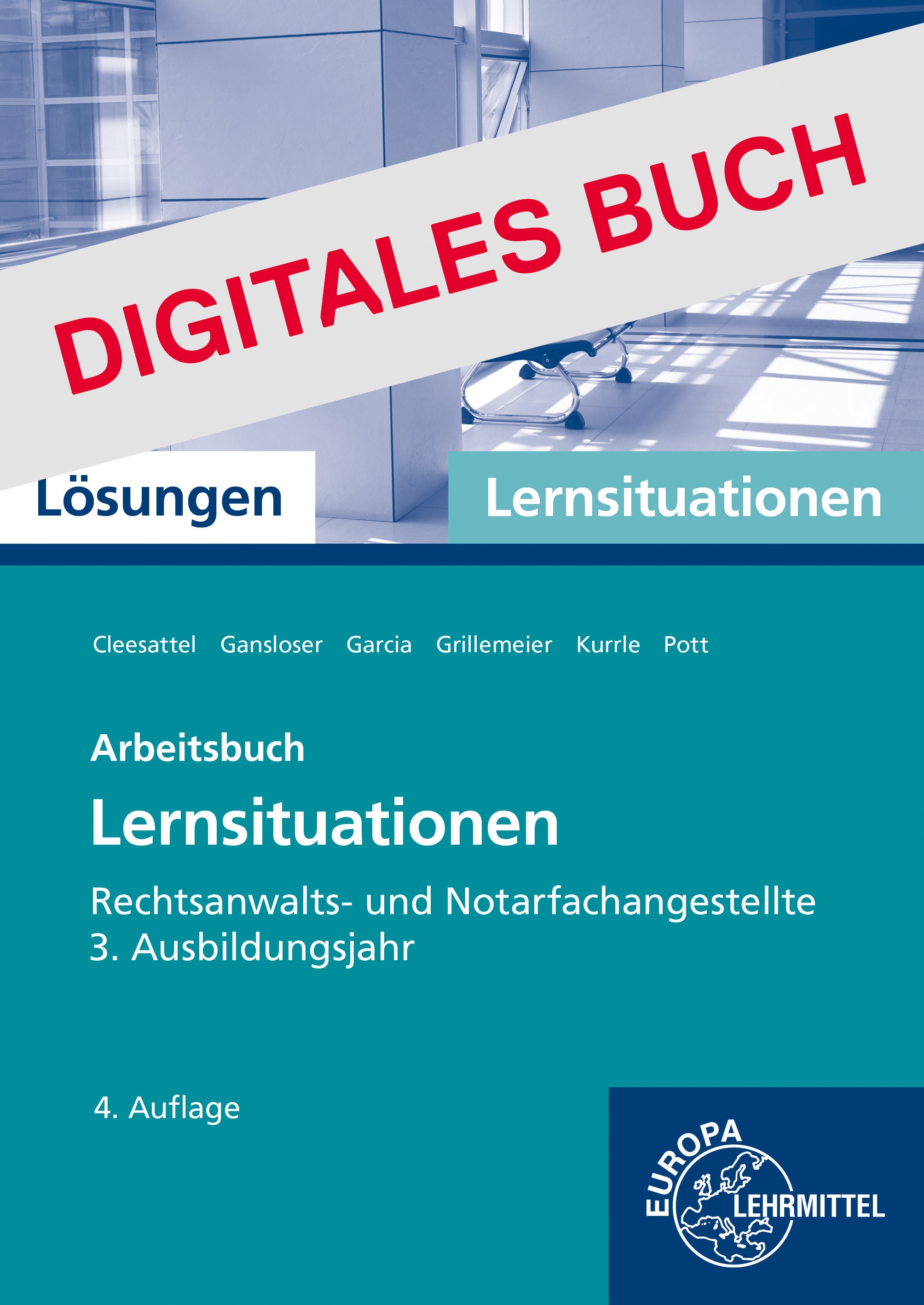 Lösungen zu 72108 Lernsituationen Rechtsanwalts- u. Notarfachangestellte, 3. Ausbildungsj.