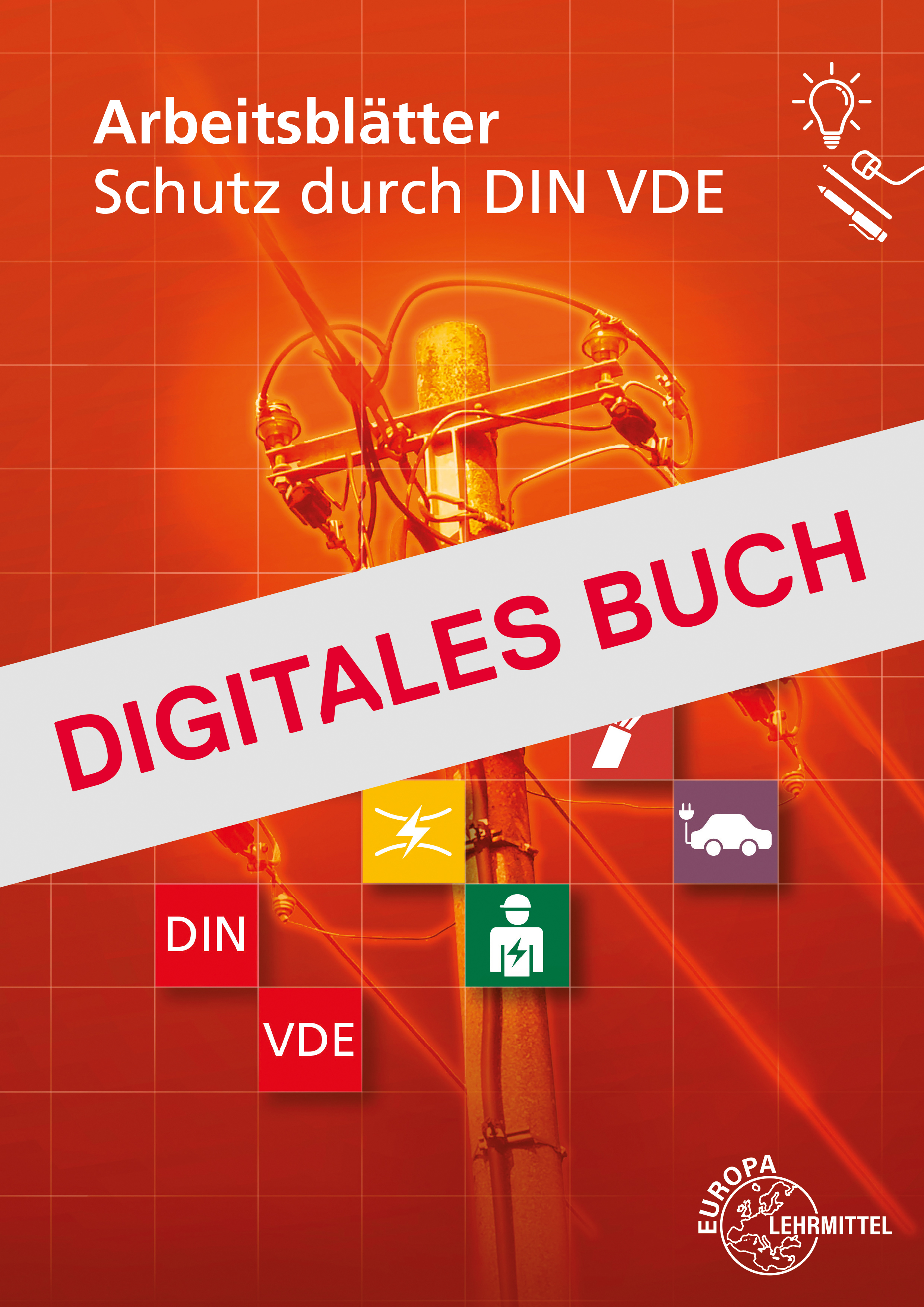 Arbeitsblätter Schutz durch DIN VDE Digitales Buch