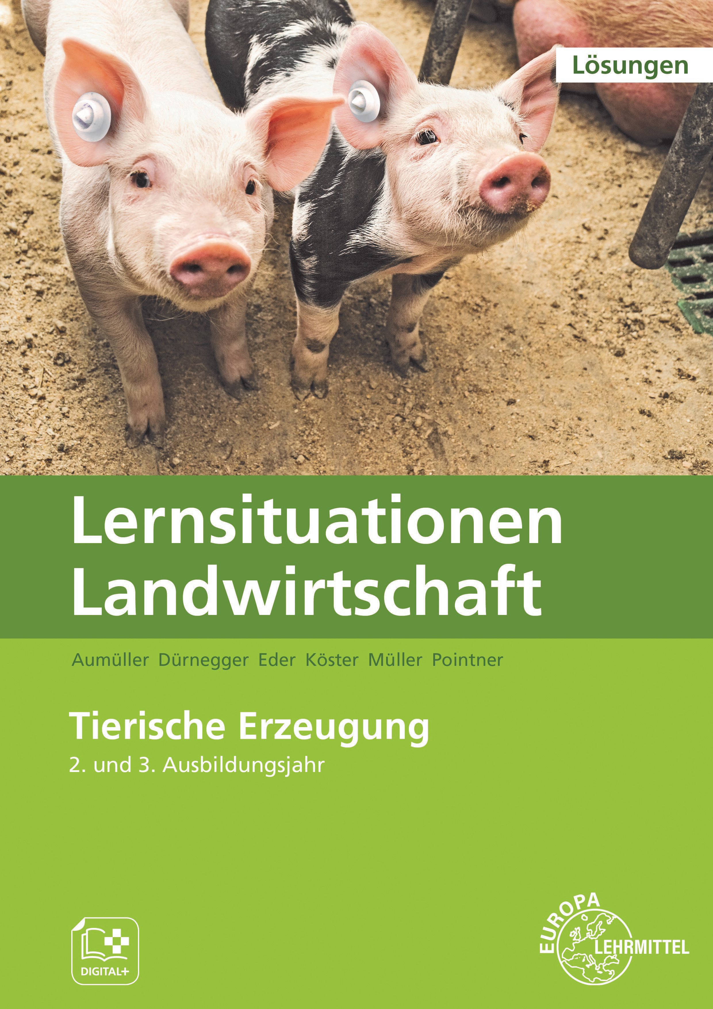 Lösungen zu 60064 Lernsituationen Landwirtschaft, Landwirt/-in Band 3 - Tierische Erzeugung