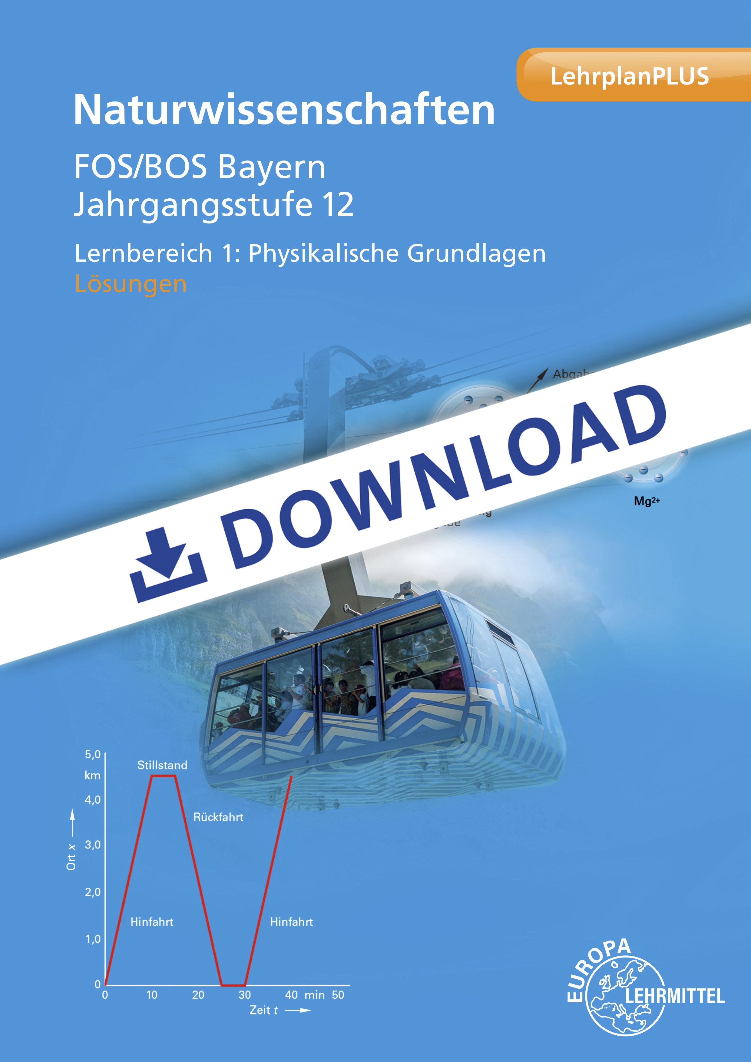 Lösungen zu 15549, Lernbereich 1: Physikalische Grundlagen (PDF)