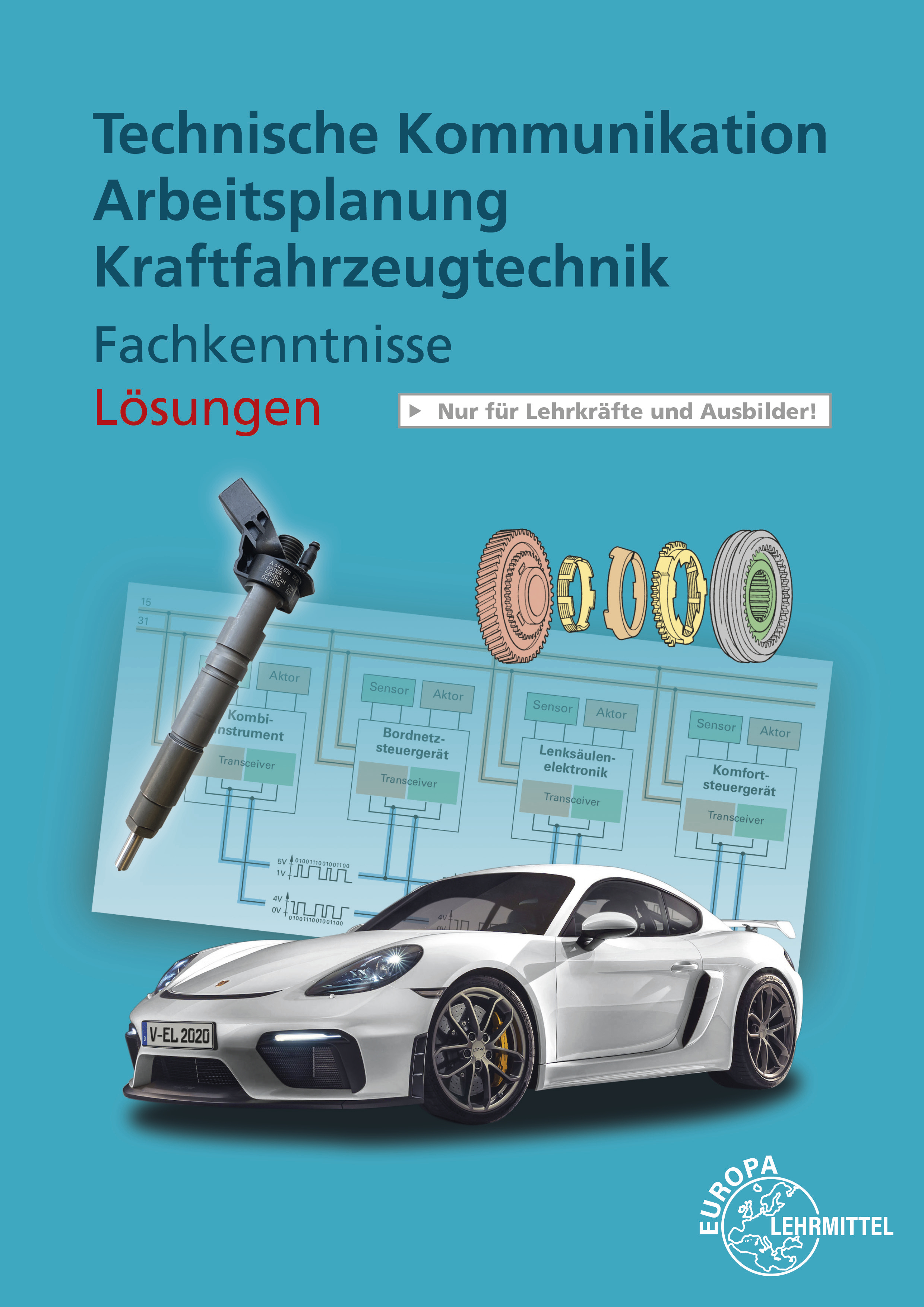 Lösungen zu 20310 Technische Komm. Arbeitsplanung Kraftfahrzeugtechnik Fachkenntnisse